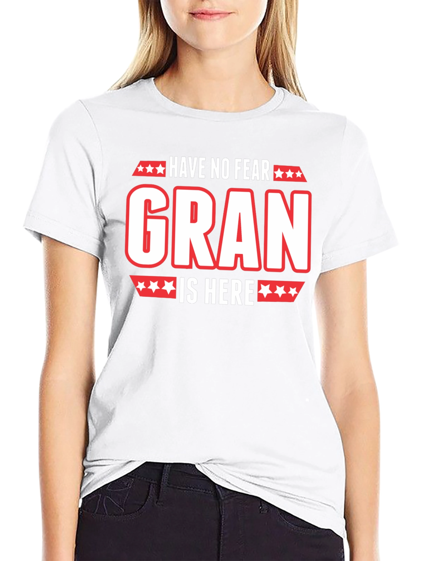 Have No Fear Gran Is Here Black T-Shirt