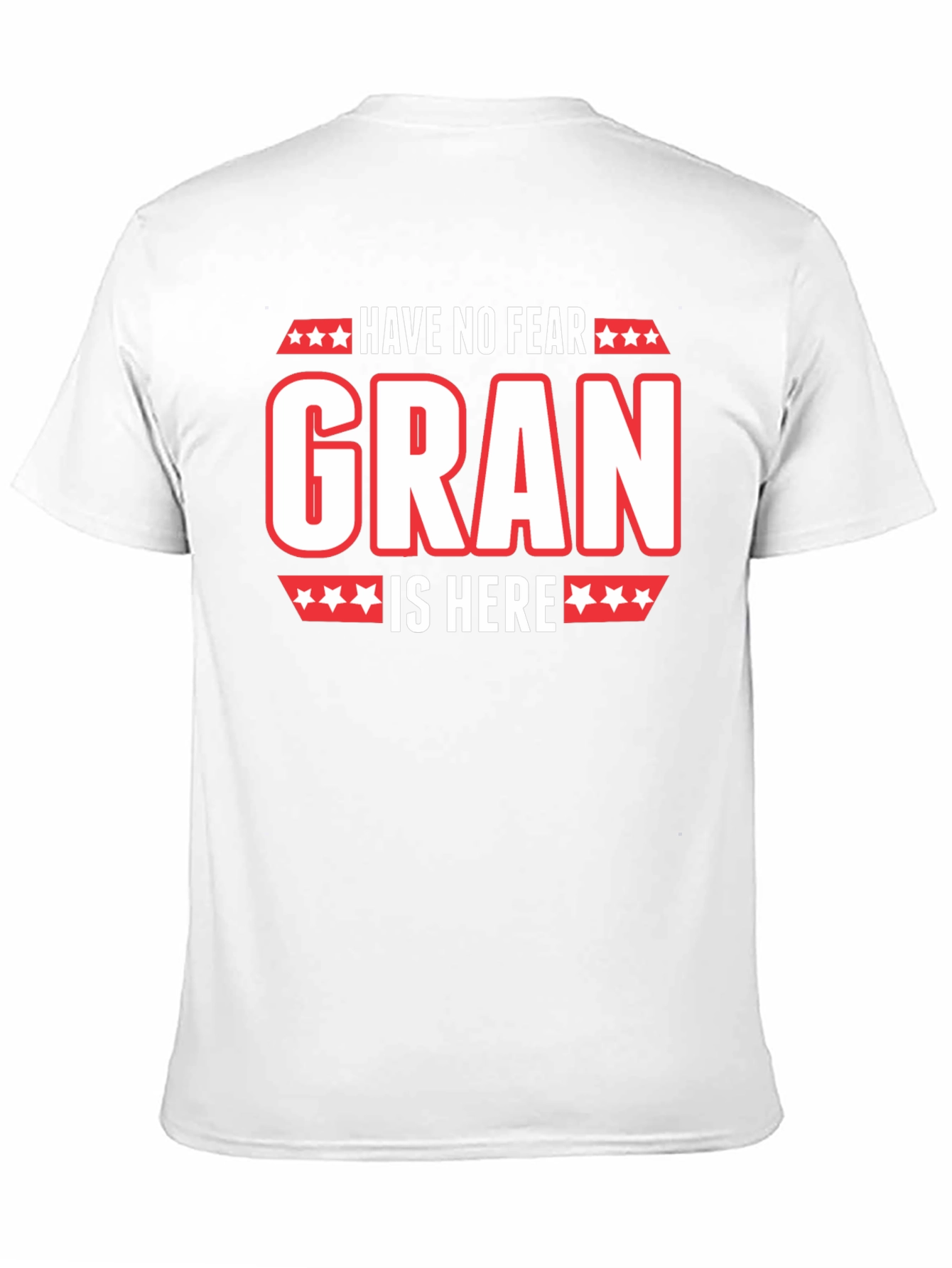 Have No Fear Gran Is Here Black T-Shirt