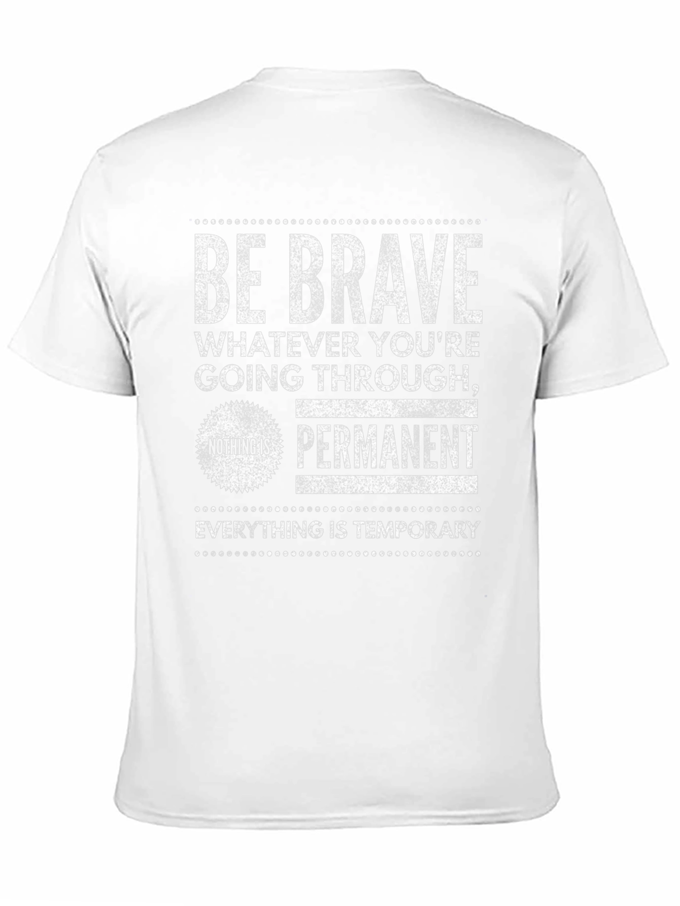 Be Brave Graphic Tee - Inspirational T-Shirt