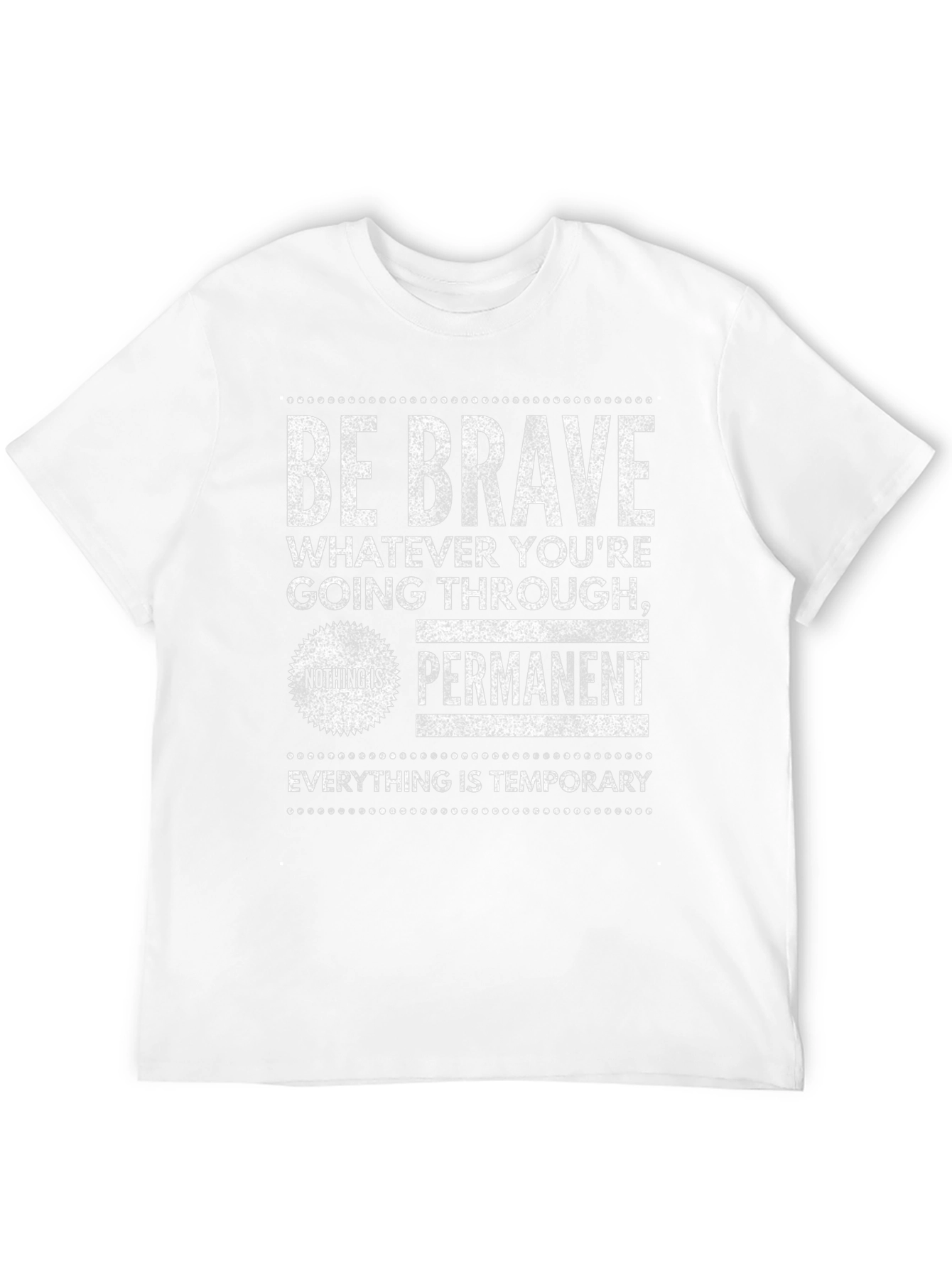 Be Brave Graphic Tee - Inspirational T-Shirt