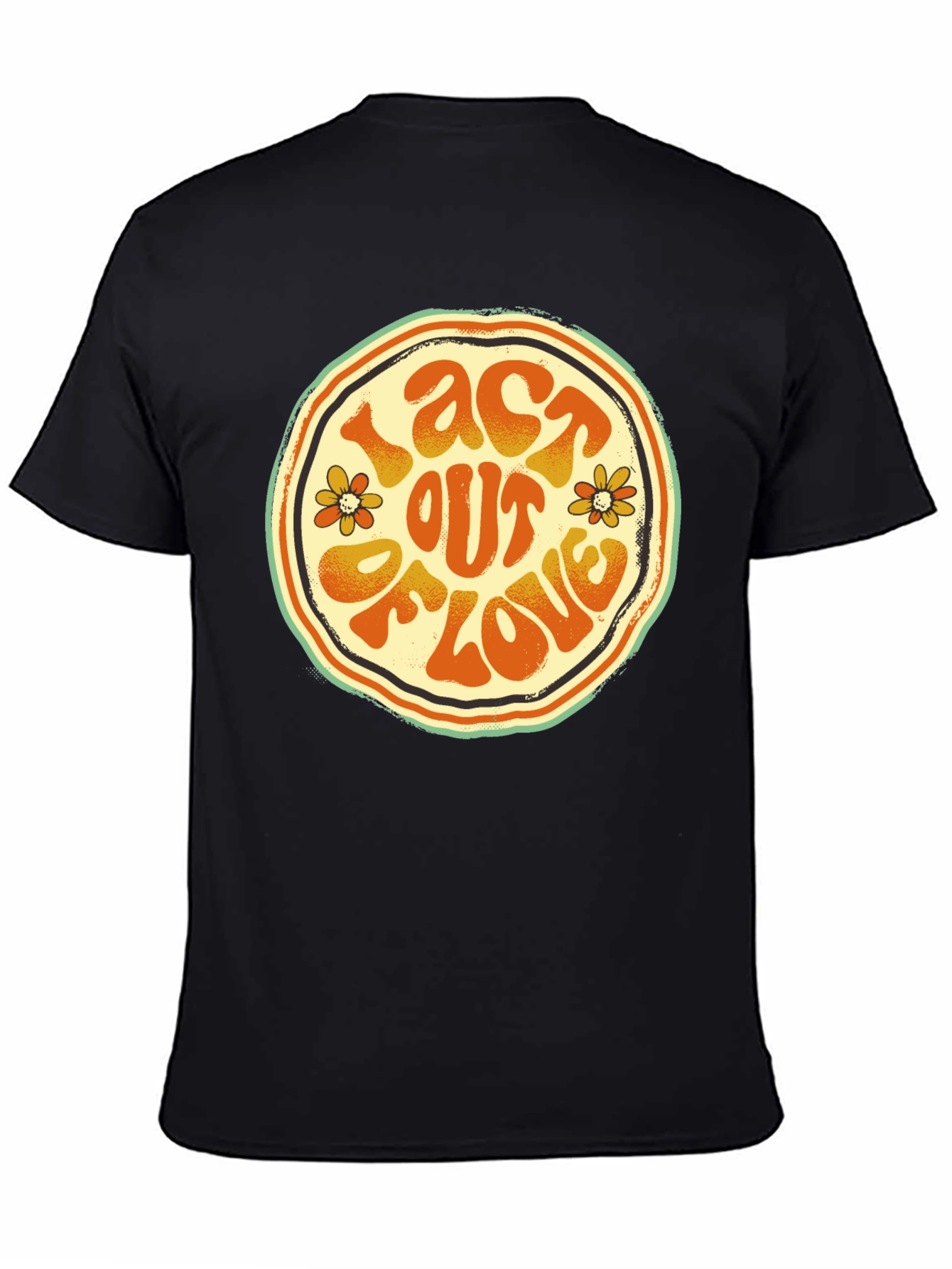 Act Out Of Love Retro Graphic Tee