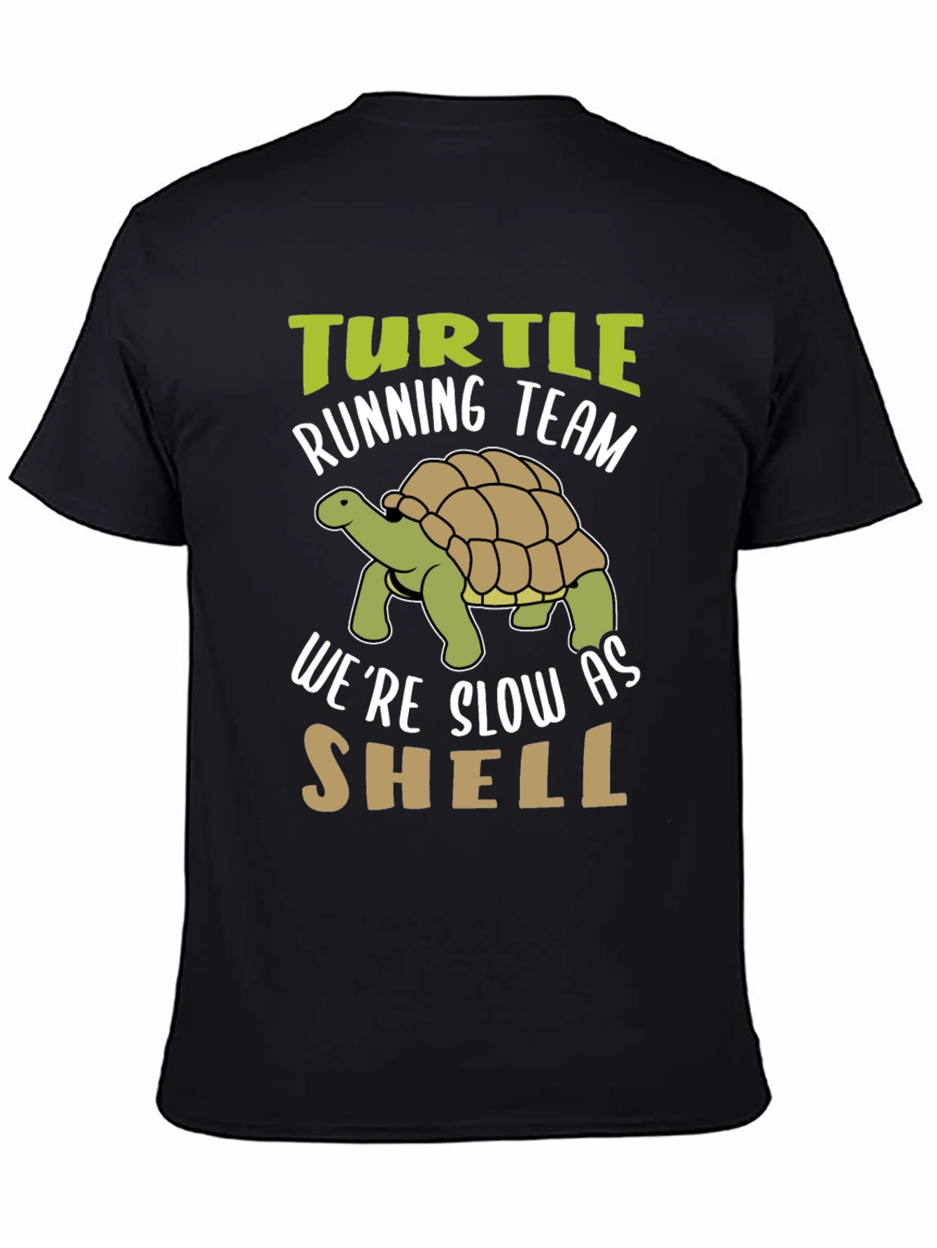 Turtle Running Team T-Shirt: Slow As Shell