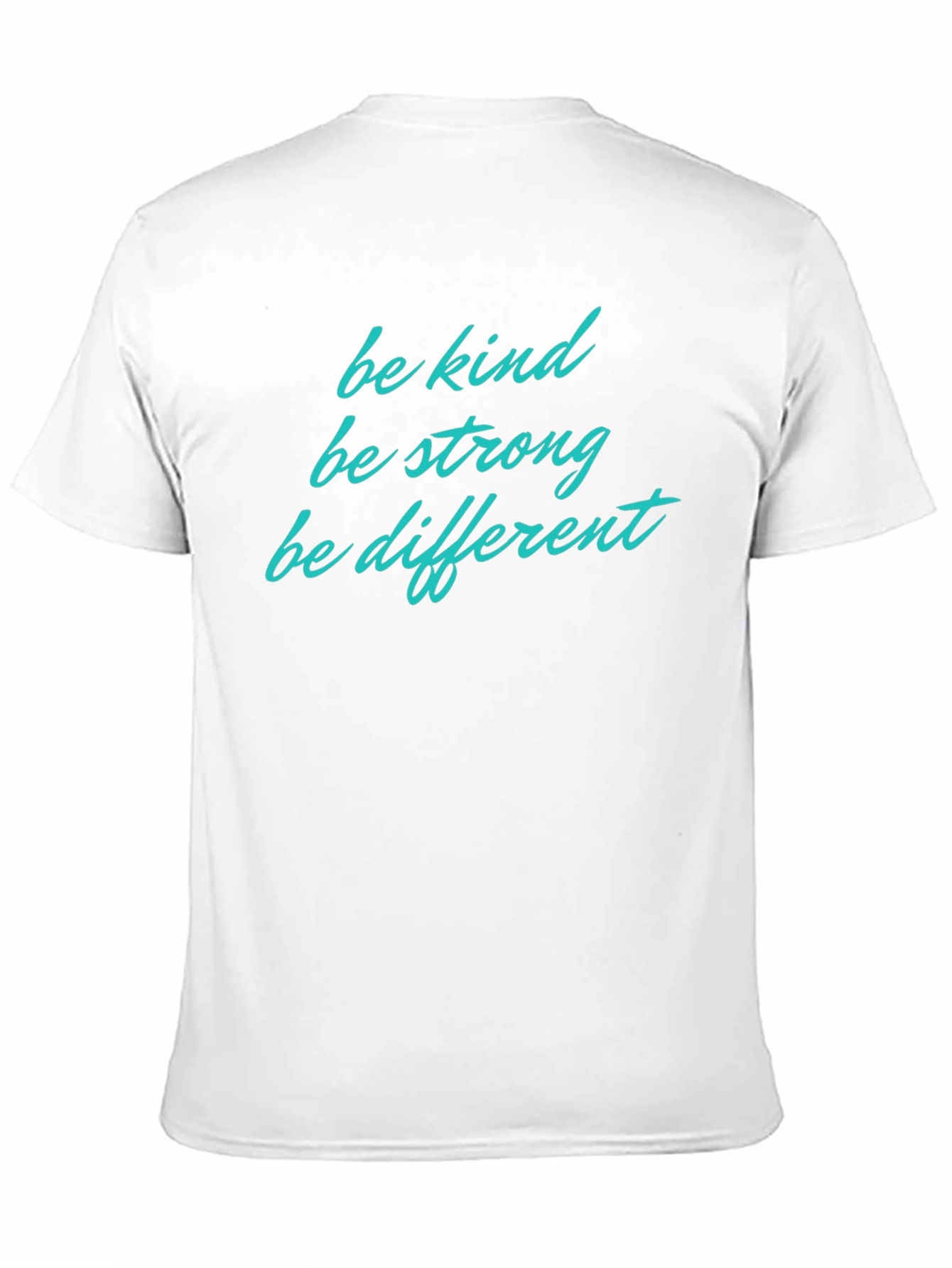 Be Kind Be Strong Be Different T-Shirt