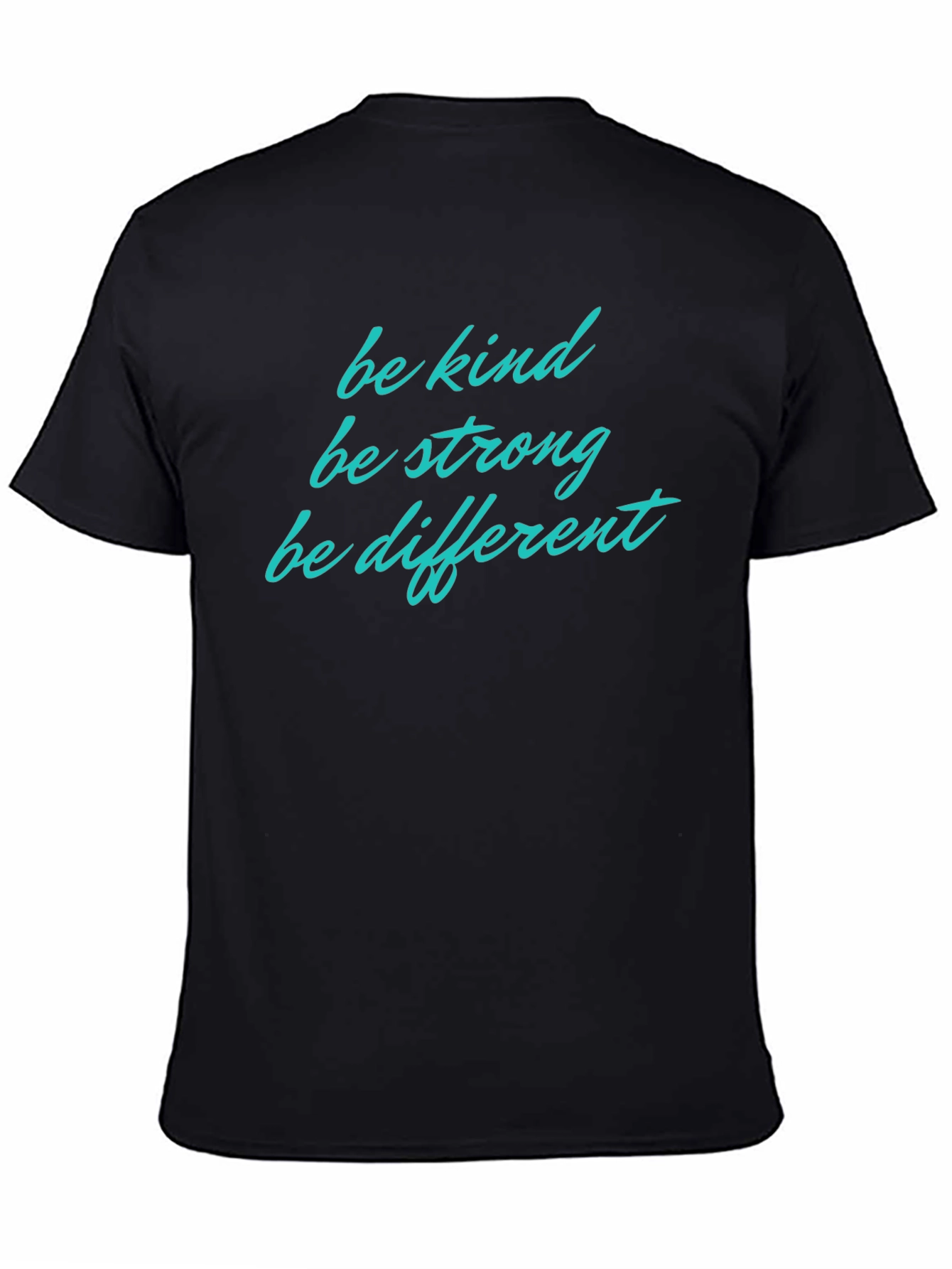 Be Kind Be Strong Be Different T-Shirt