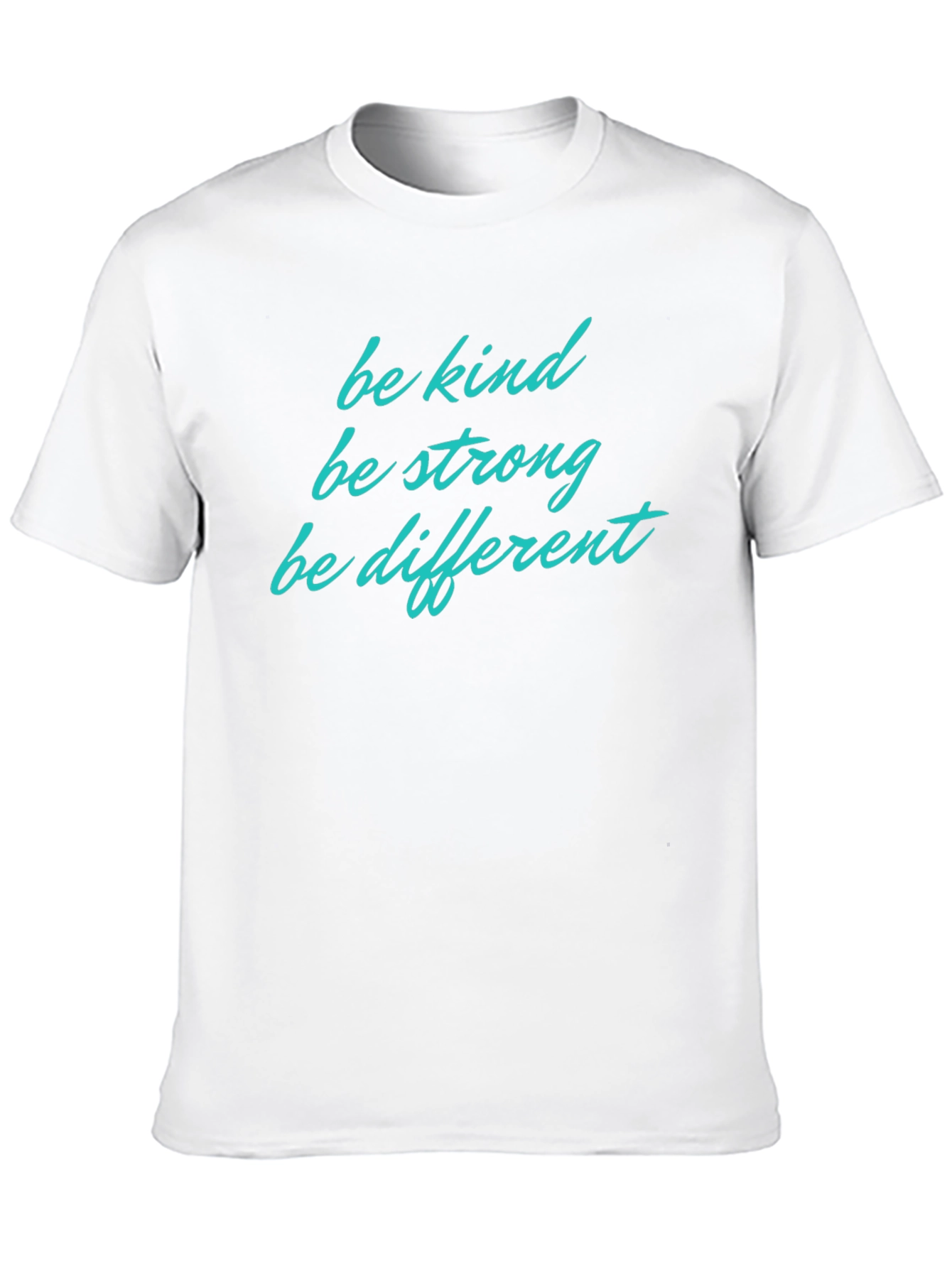 Be Kind Be Strong Be Different T-Shirt