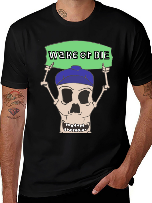 Wake or Die Graphic Tee - Skull with Banner