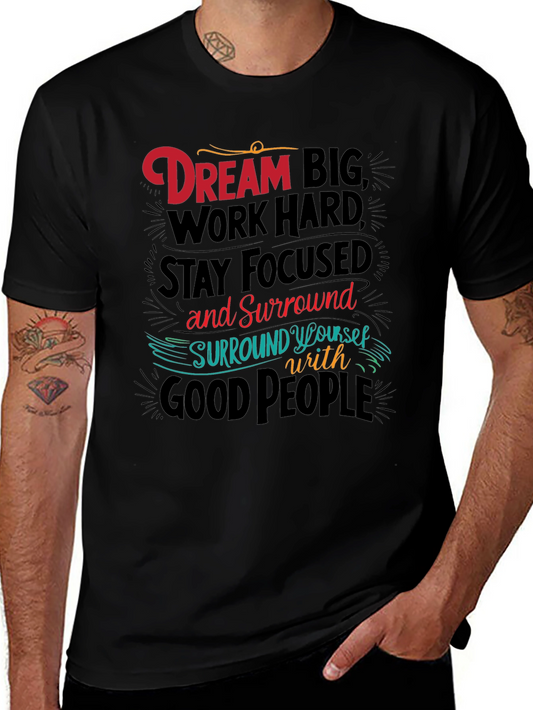 Dream Big Graphic Tee - Motivational T-Shirt