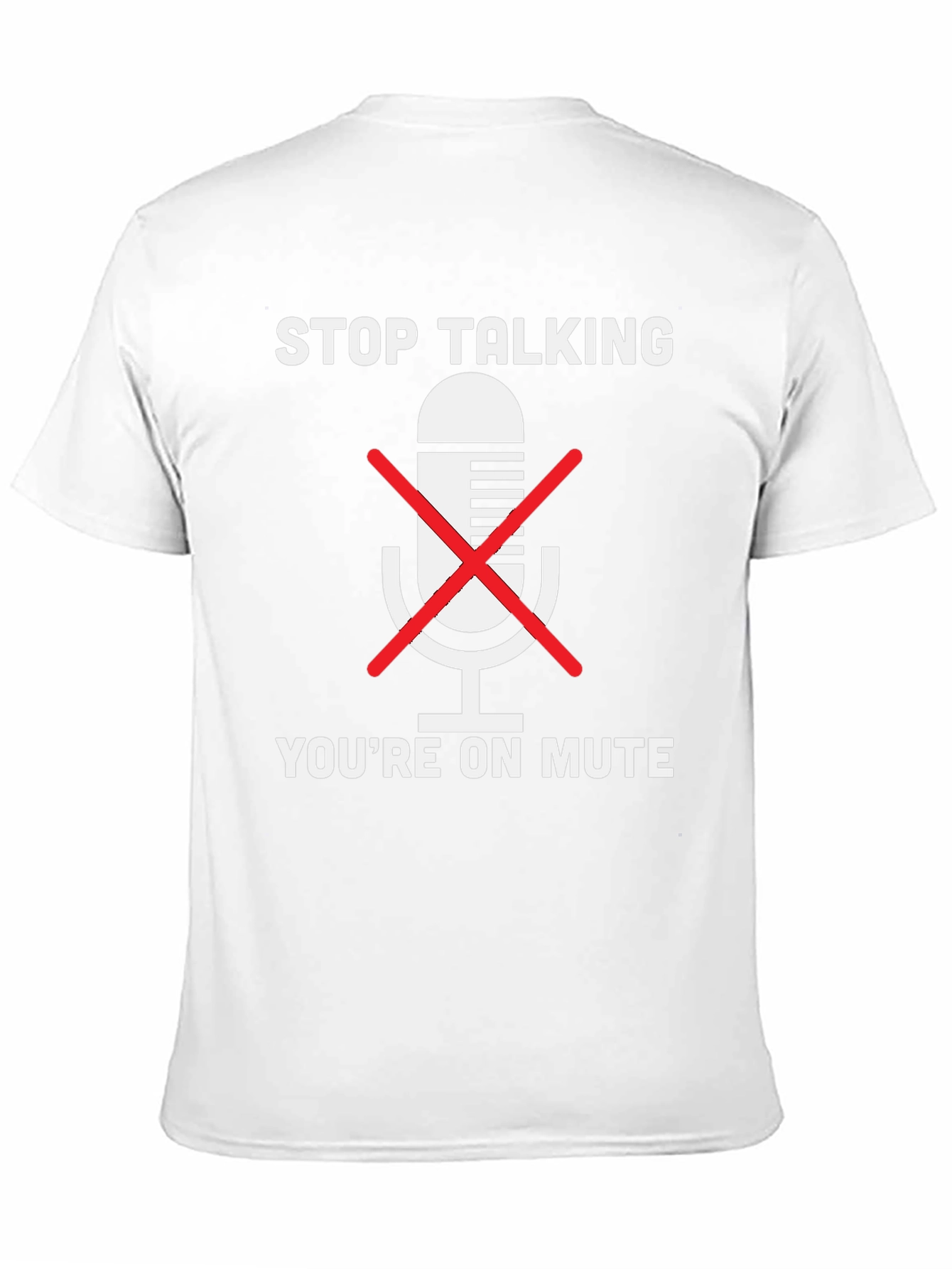 Stop Talking Youre on Mute Black T-Shirt