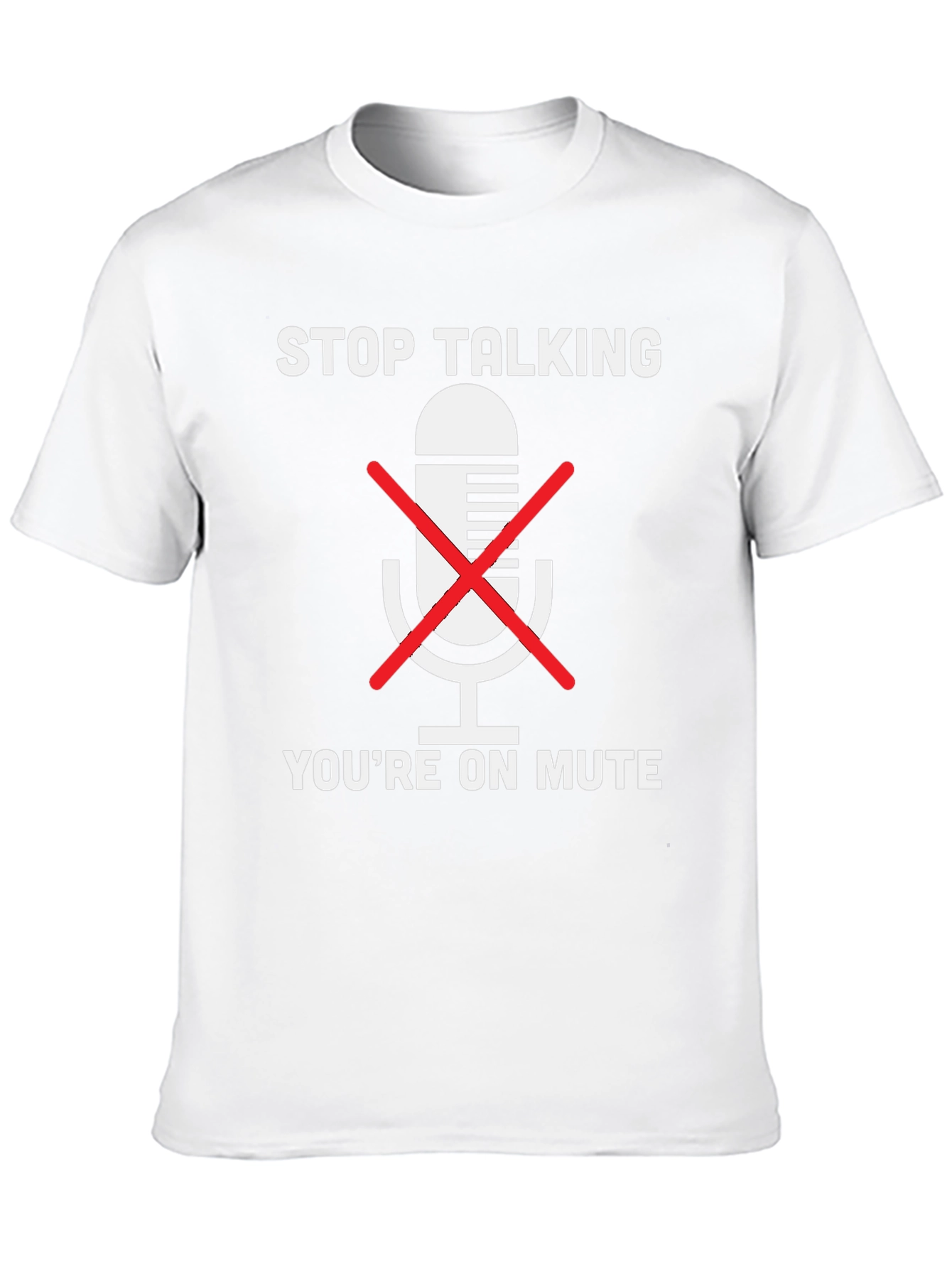 Stop Talking Youre on Mute Black T-Shirt