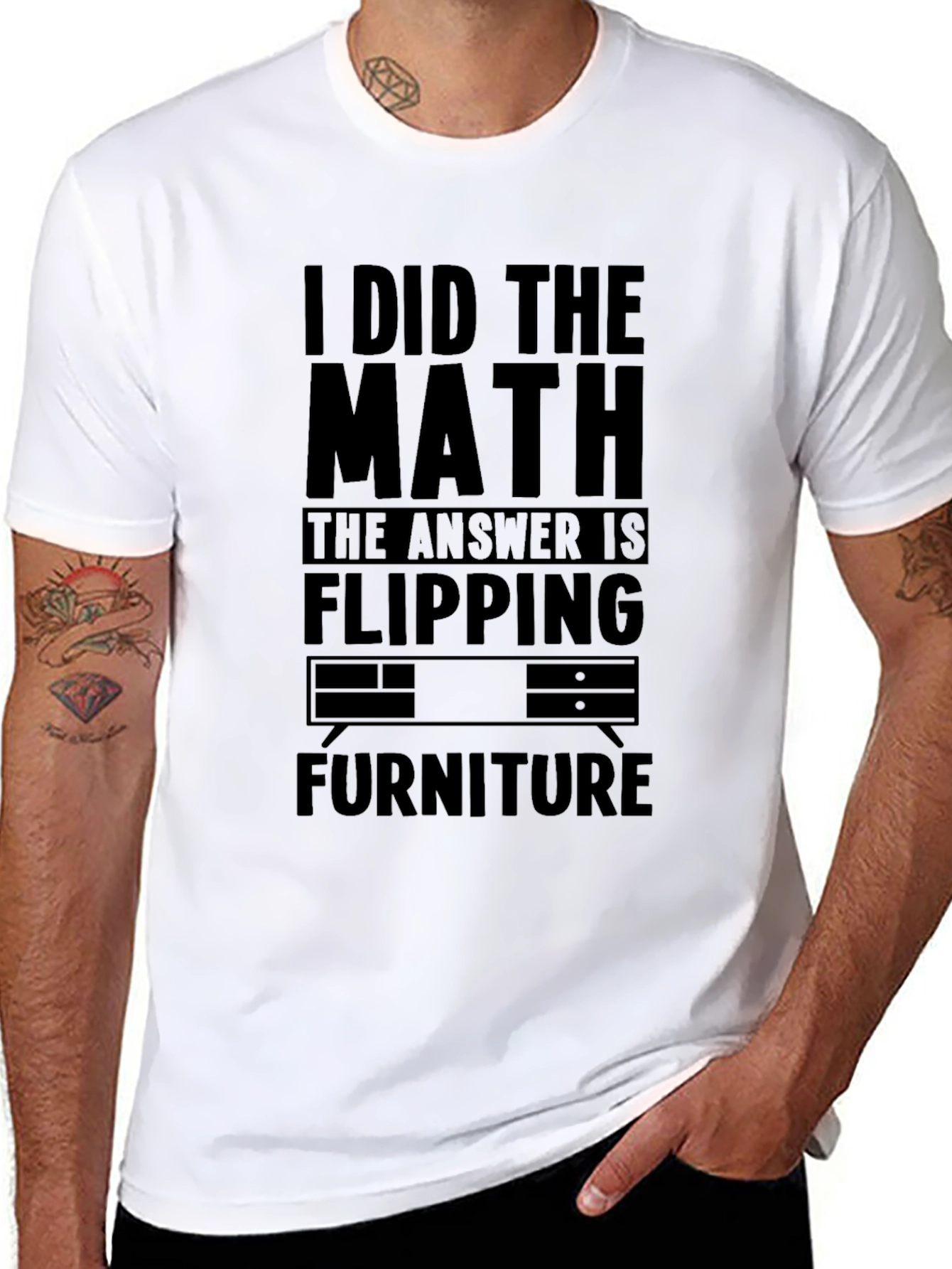 I Did the Math Flipping Furniture T-Shirt