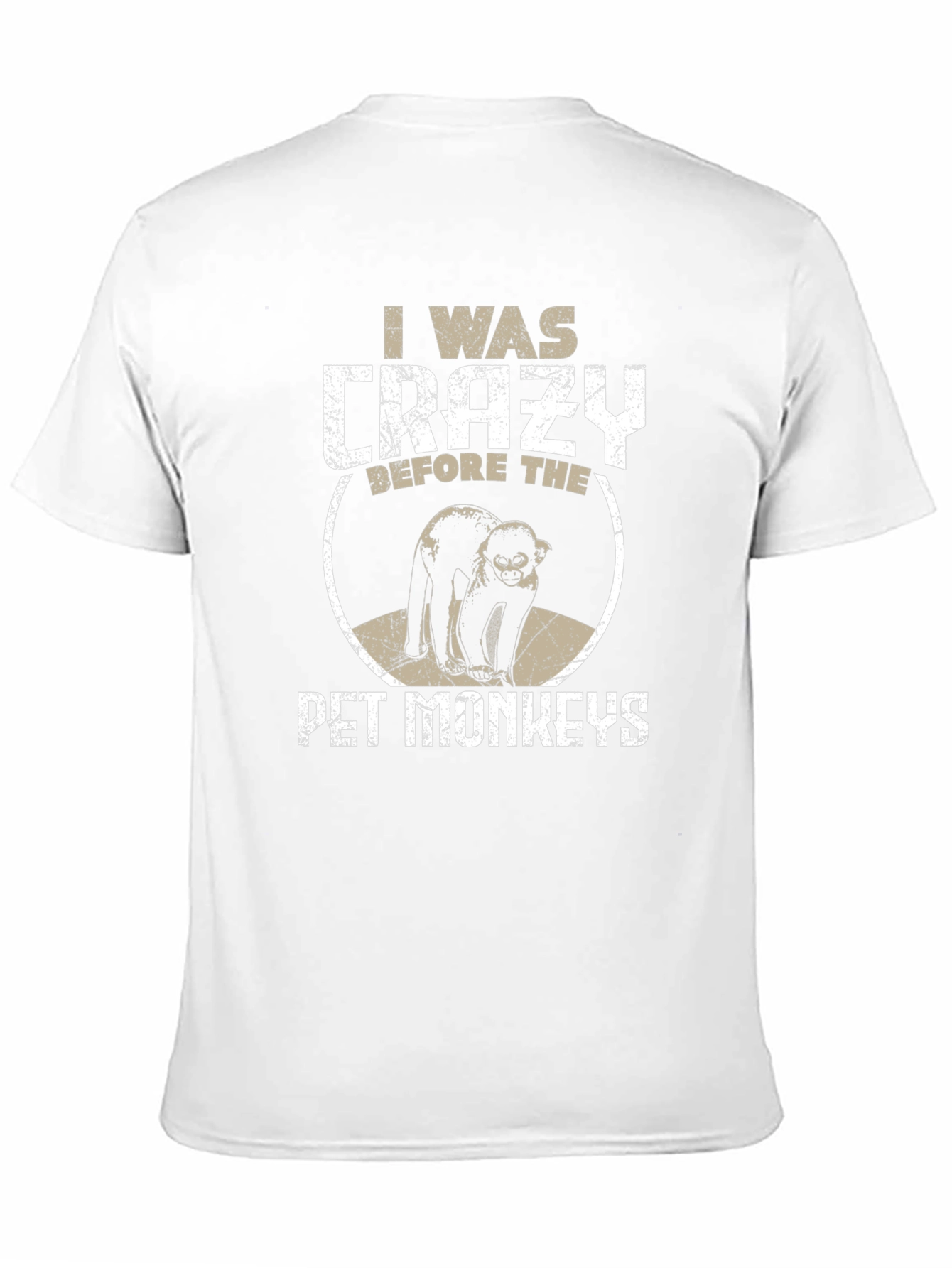 Crazy Before Pet Monkeys Graphic Tee
