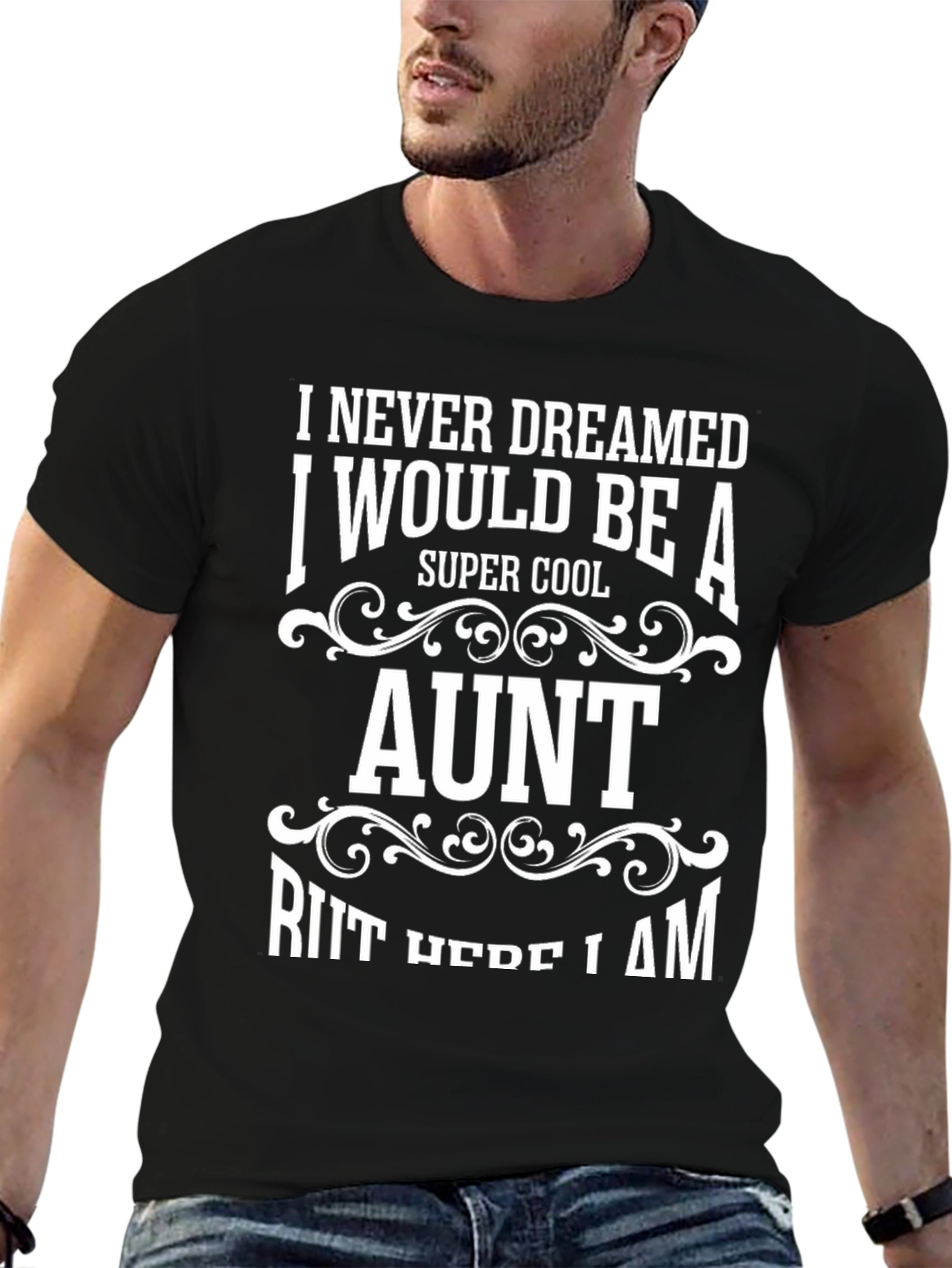 Super Cool Aunt T-Shirt - I Never Dreamed