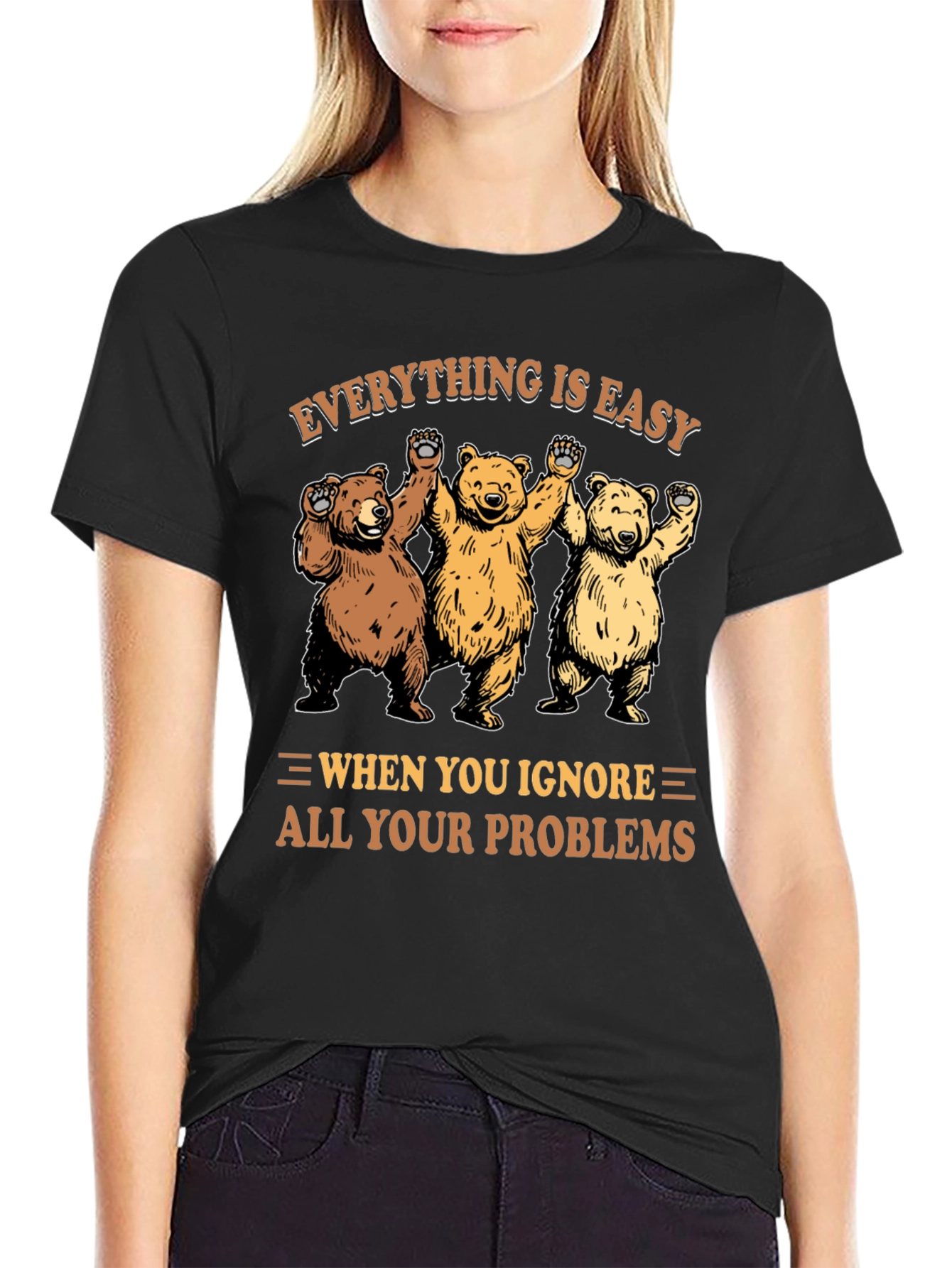 Everything Is Easy Bear T-Shirt