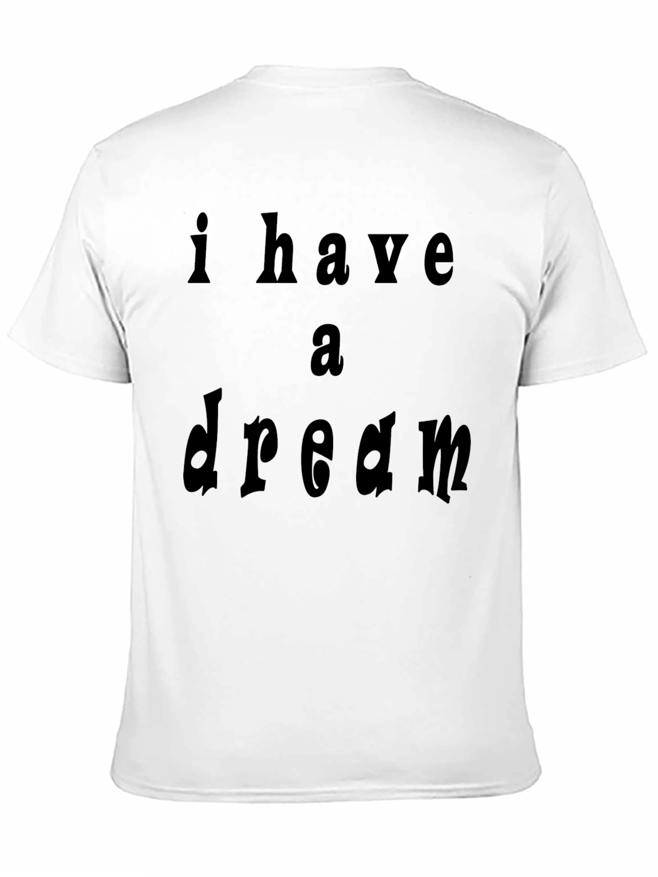 I Have a Dream Black T-Shirt