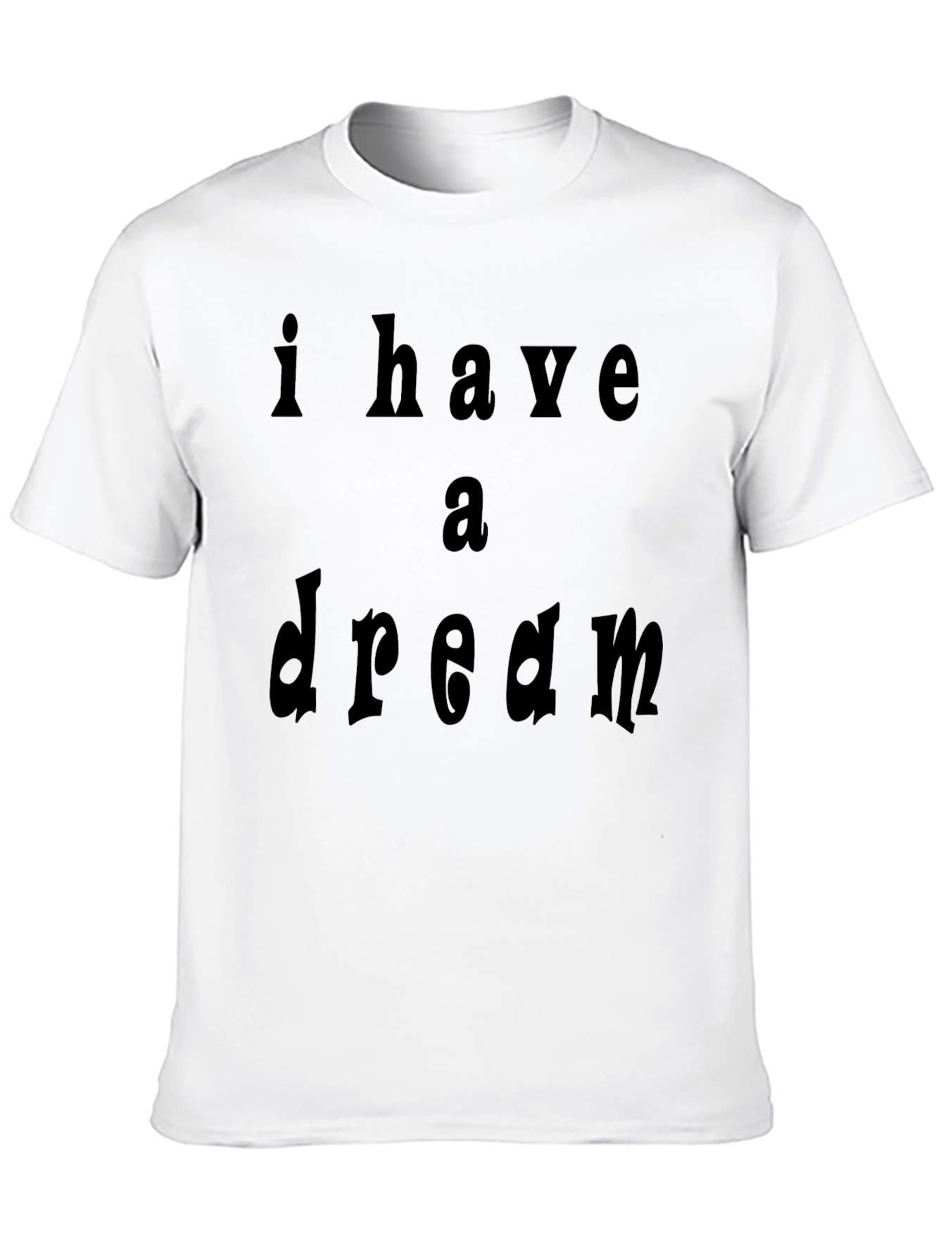 I Have a Dream Black T-Shirt