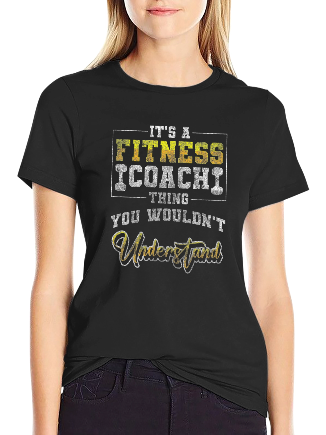 Fitness Coach Thing T-Shirt - You Wouldnt Understand