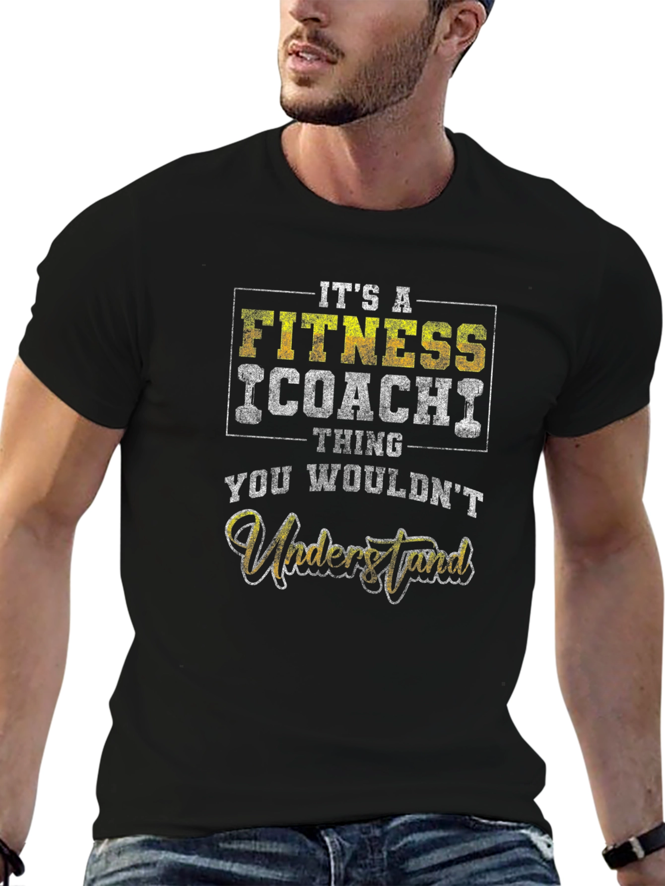 Fitness Coach Thing T-Shirt - You Wouldnt Understand