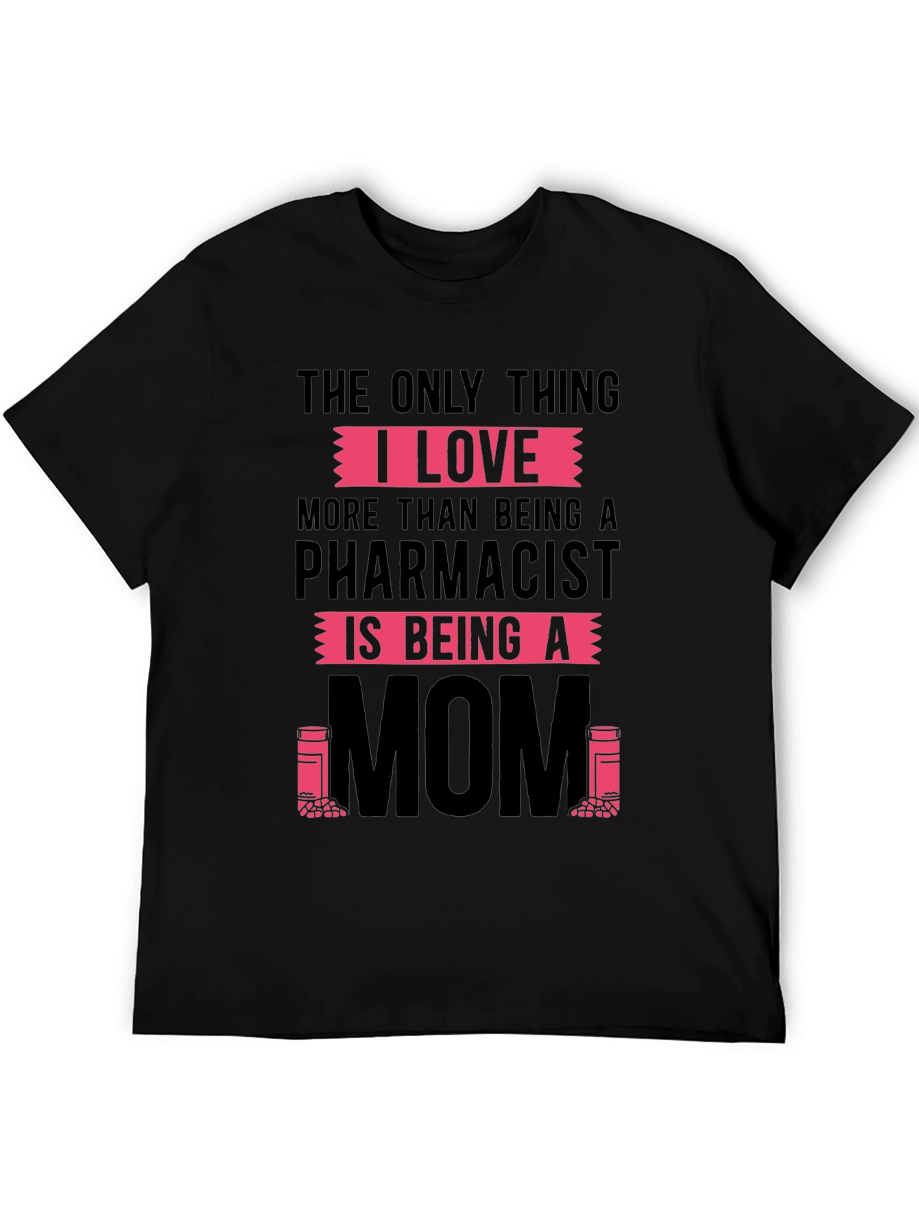 Pharmacist Mom T-Shirt - Novelty Graphic Tee