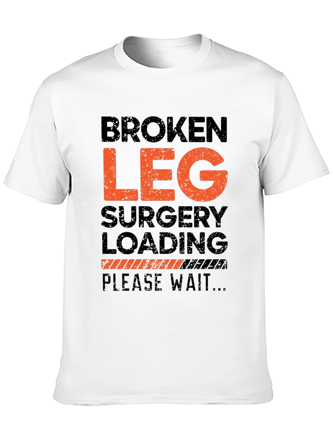 Broken Leg Surgery T-Shirt