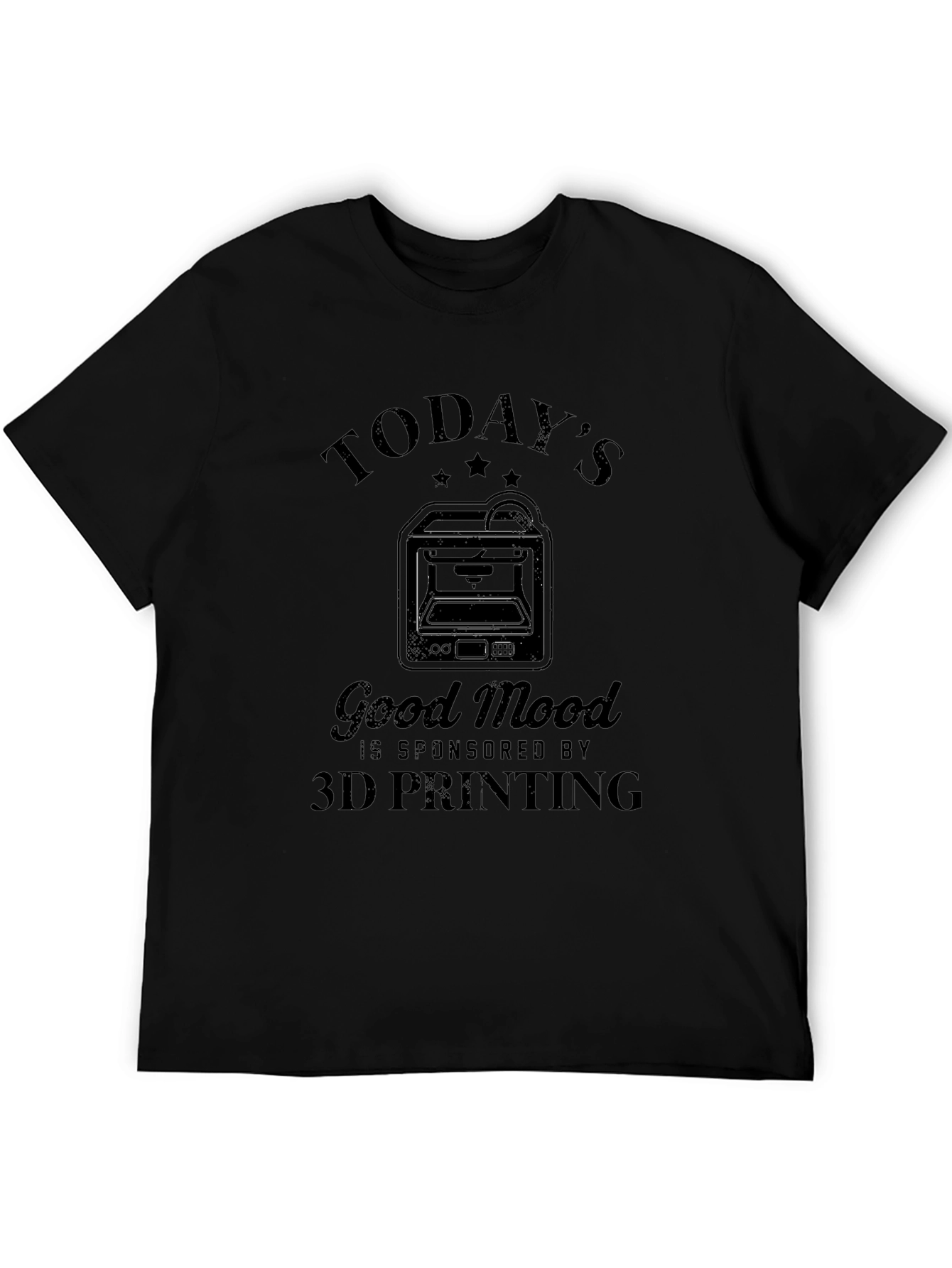 Todays Good Mood 3D Printing Black T-Shirt