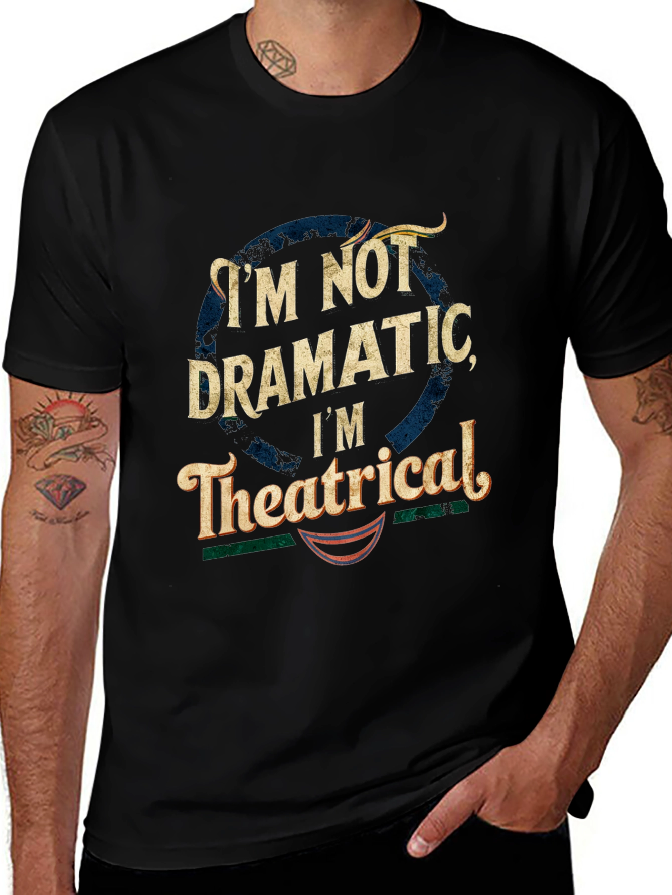 Im Not Dramatic Im Theatrical T-Shirt - Black
