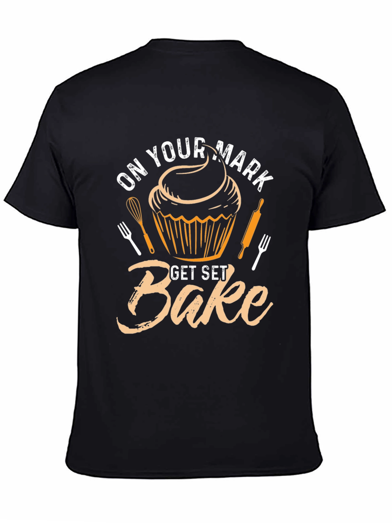 On Your Mark Get Set Bake T-Shirt