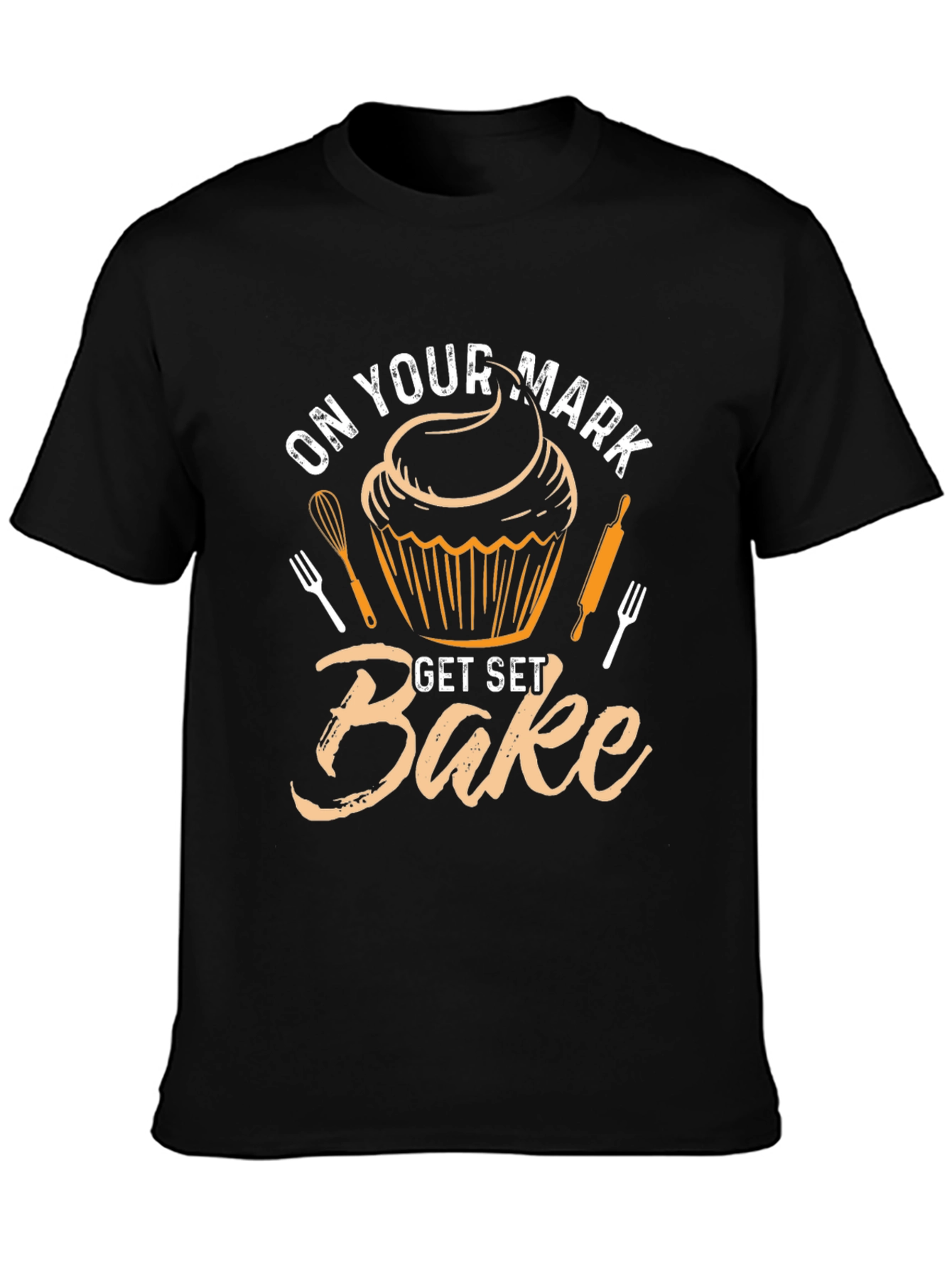 On Your Mark Get Set Bake T-Shirt