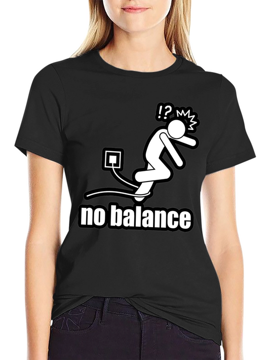 No Balance Funny Graphic Tee
