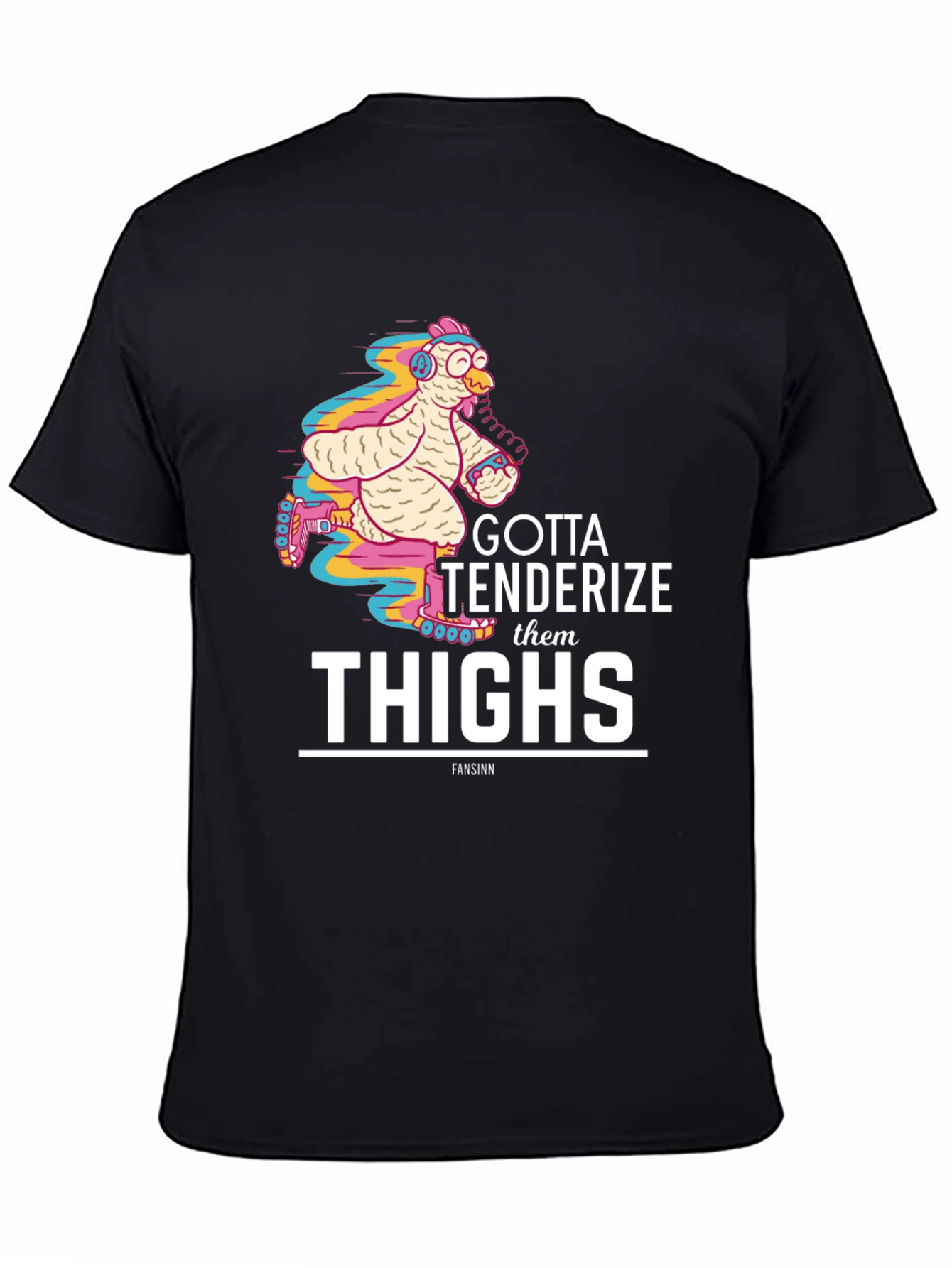 Gotta Tenderize Them Thighs Graphic Tee