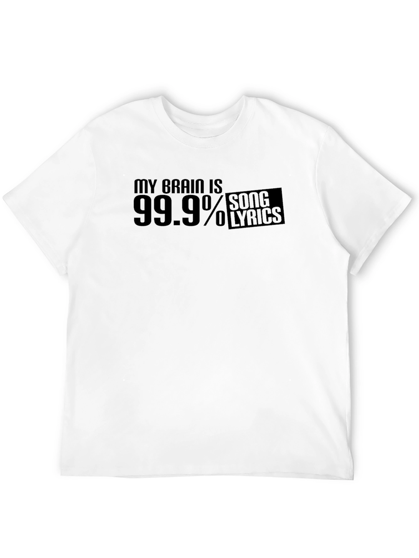 My Brain is 99.9% Song Lyrics Funny Black T-Shirt