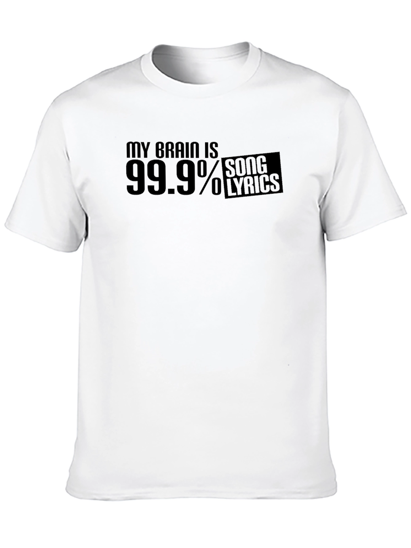 My Brain is 99.9% Song Lyrics Funny Black T-Shirt