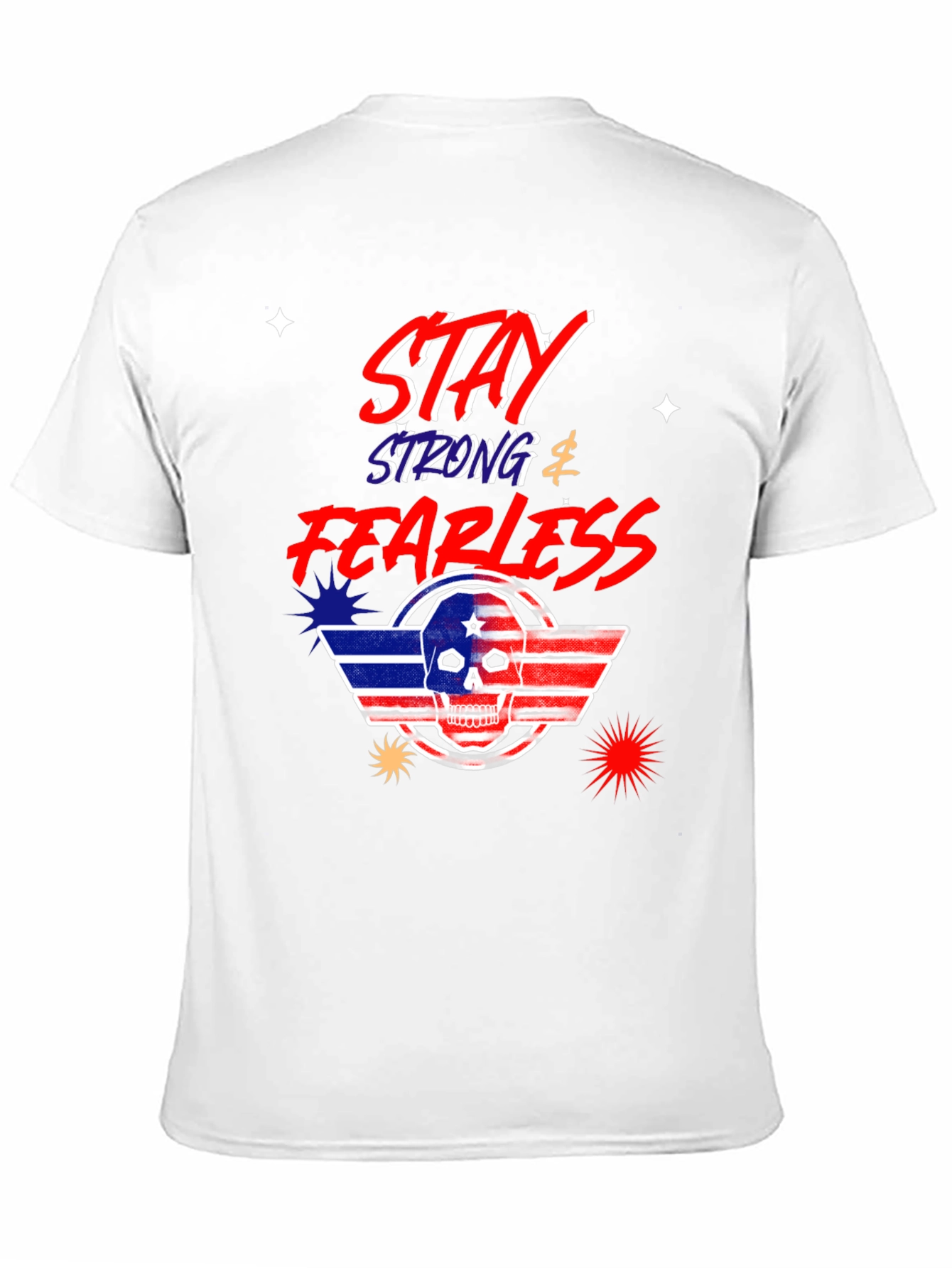 Stay Strong Fearless Graphic T-Shirt