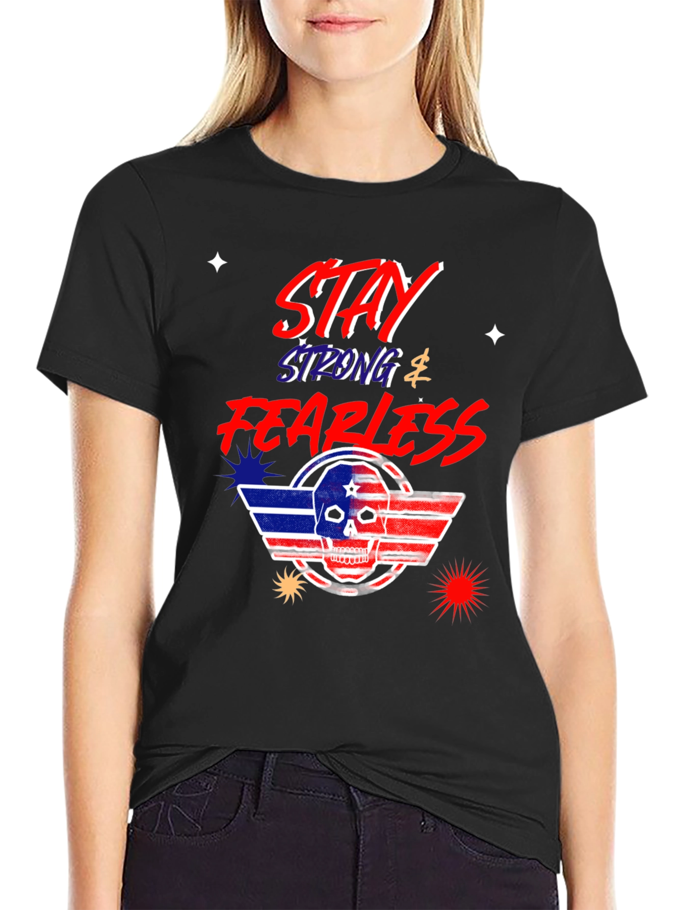 Stay Strong Fearless Graphic T-Shirt