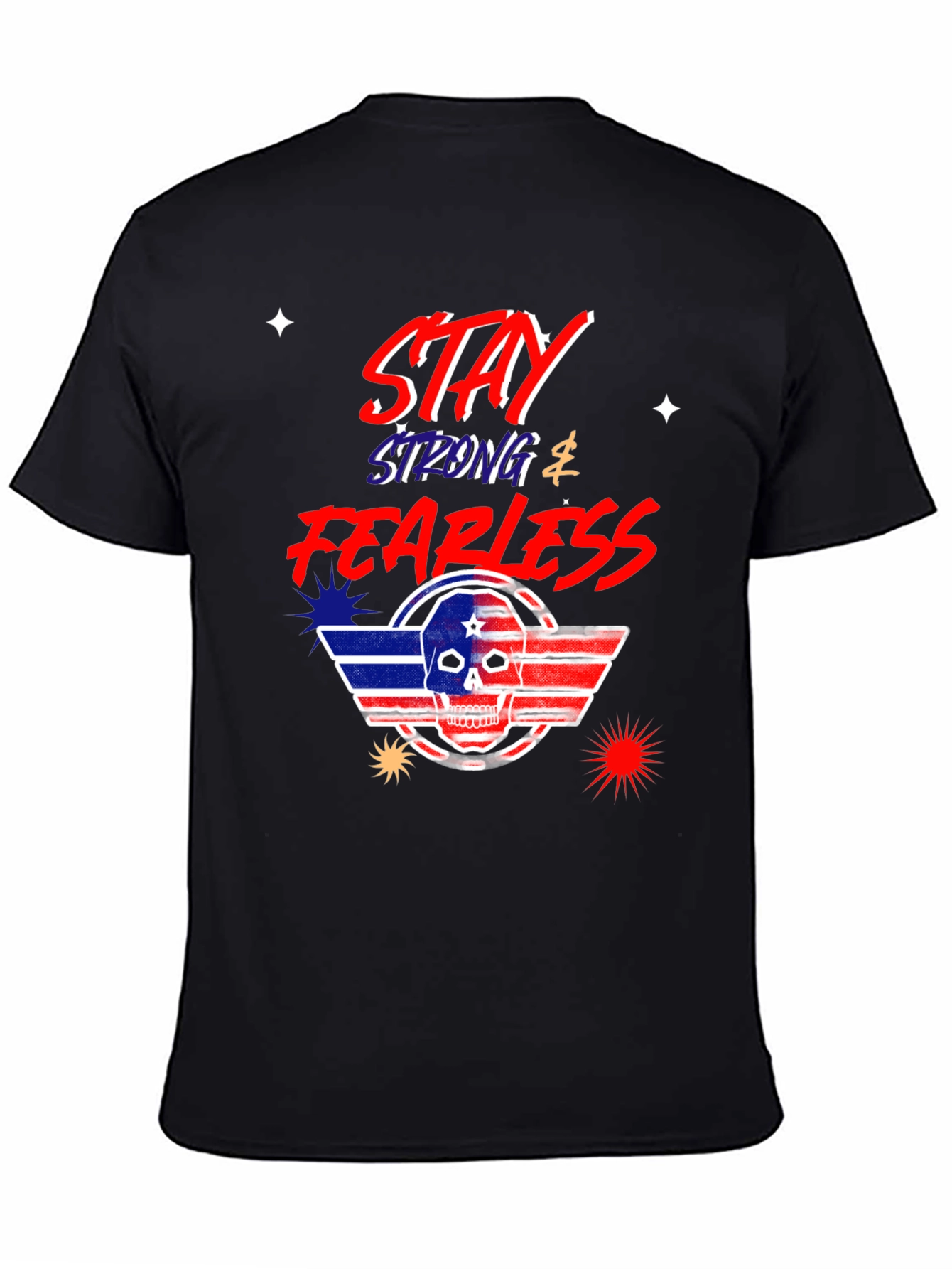 Stay Strong Fearless Graphic T-Shirt