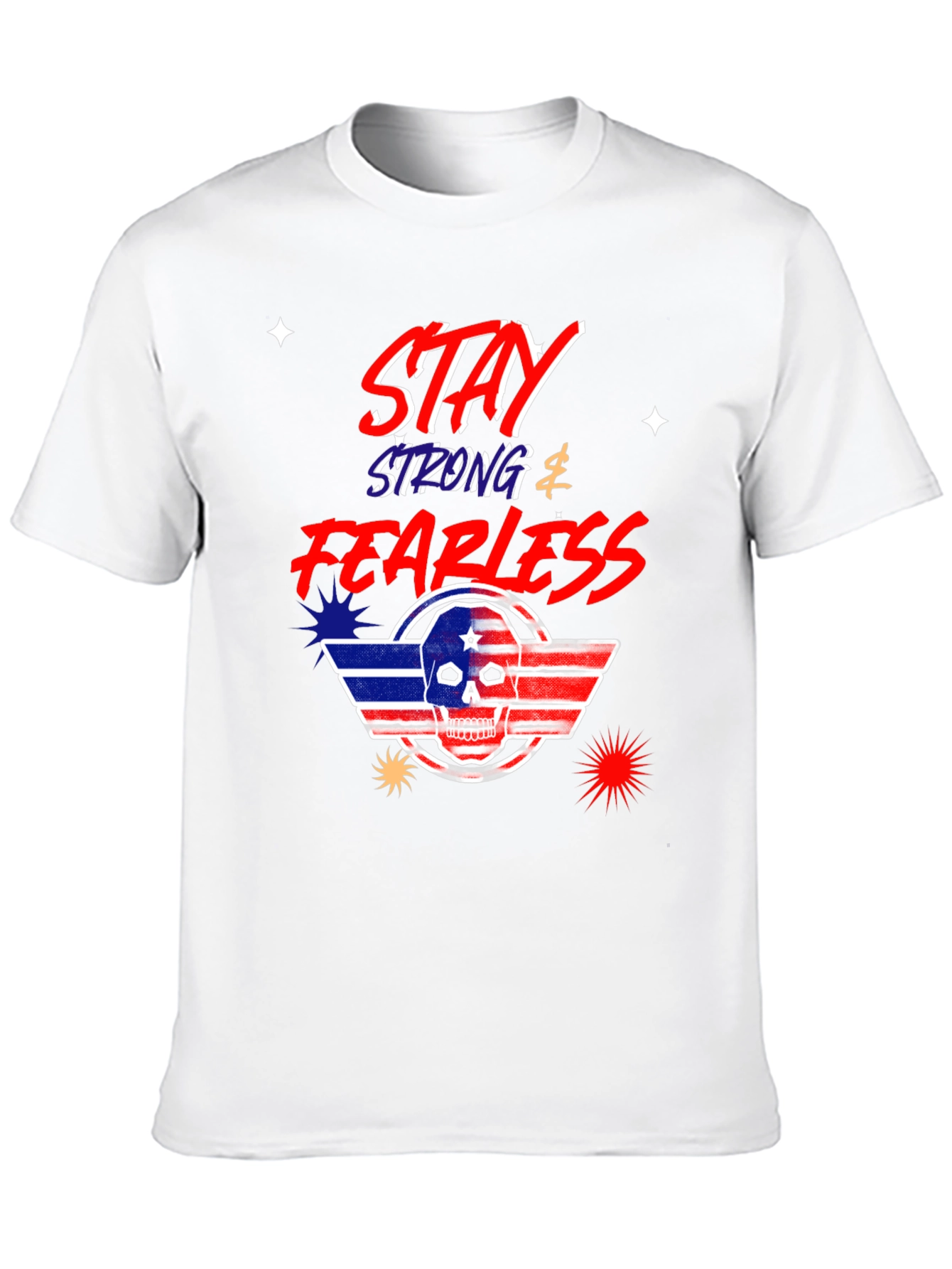 Stay Strong Fearless Graphic T-Shirt