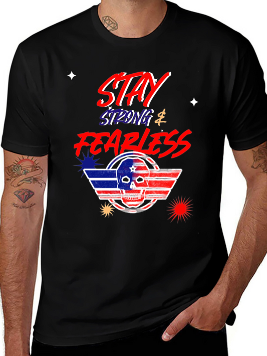 Stay Strong Fearless Graphic T-Shirt