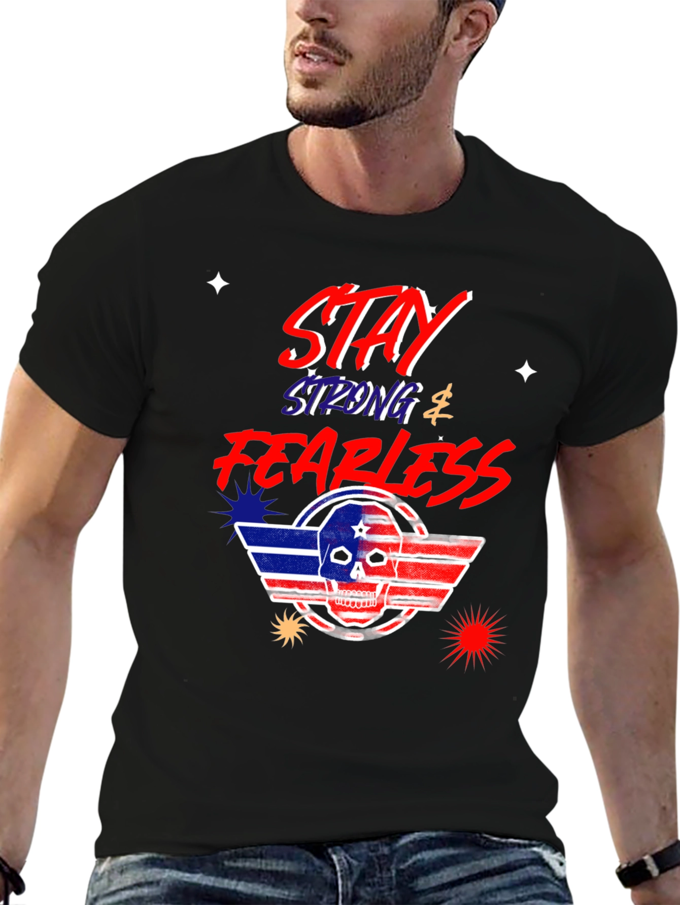Stay Strong Fearless Graphic T-Shirt