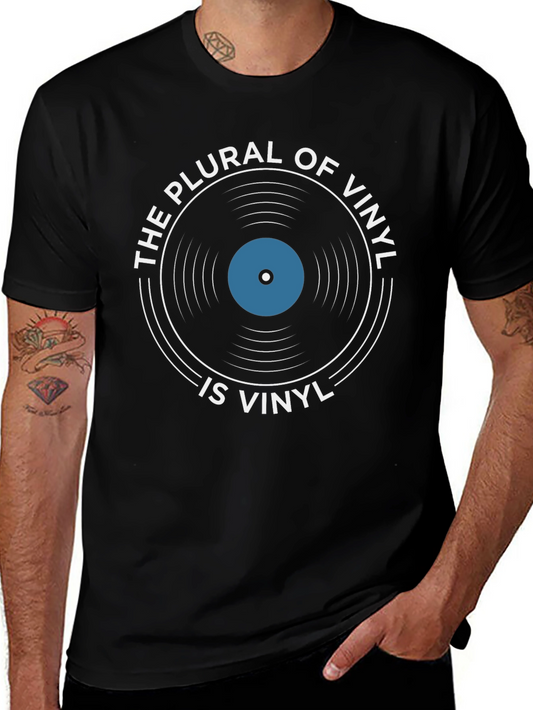 The Plural of Vinyl is Vinyl T-Shirt