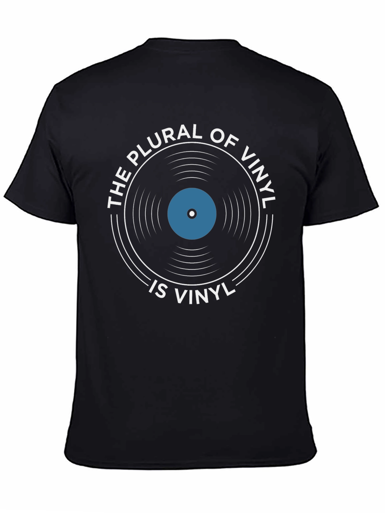 The Plural of Vinyl is Vinyl T-Shirt