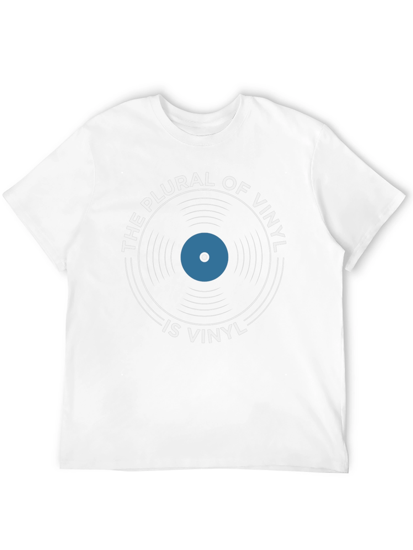 The Plural of Vinyl is Vinyl T-Shirt