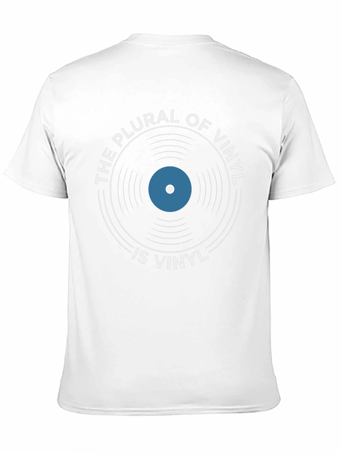 The Plural of Vinyl is Vinyl T-Shirt
