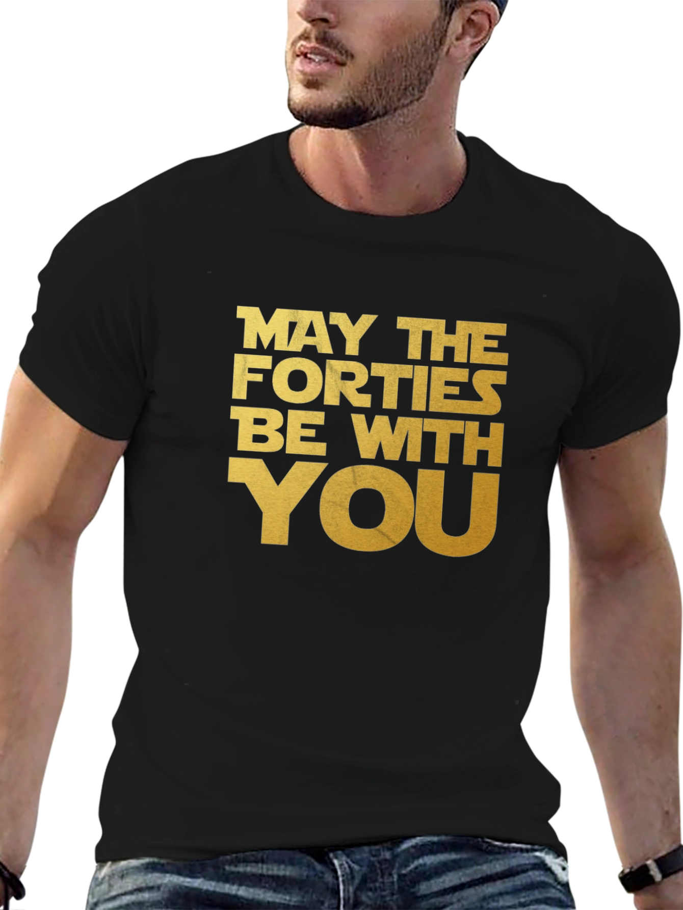 May The Forties Be With You T-Shirt