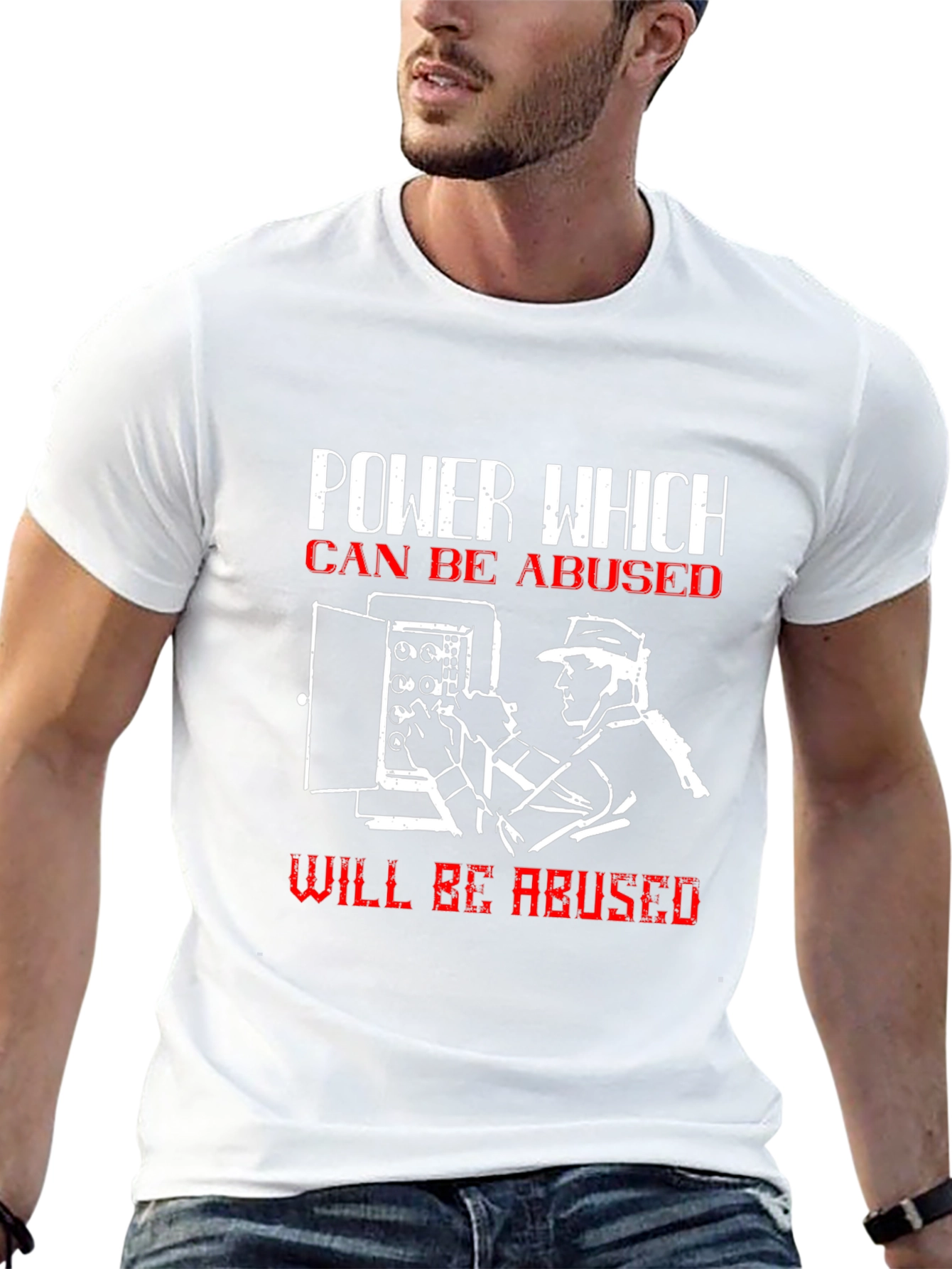 Power Which Can Be Abused T-Shirt