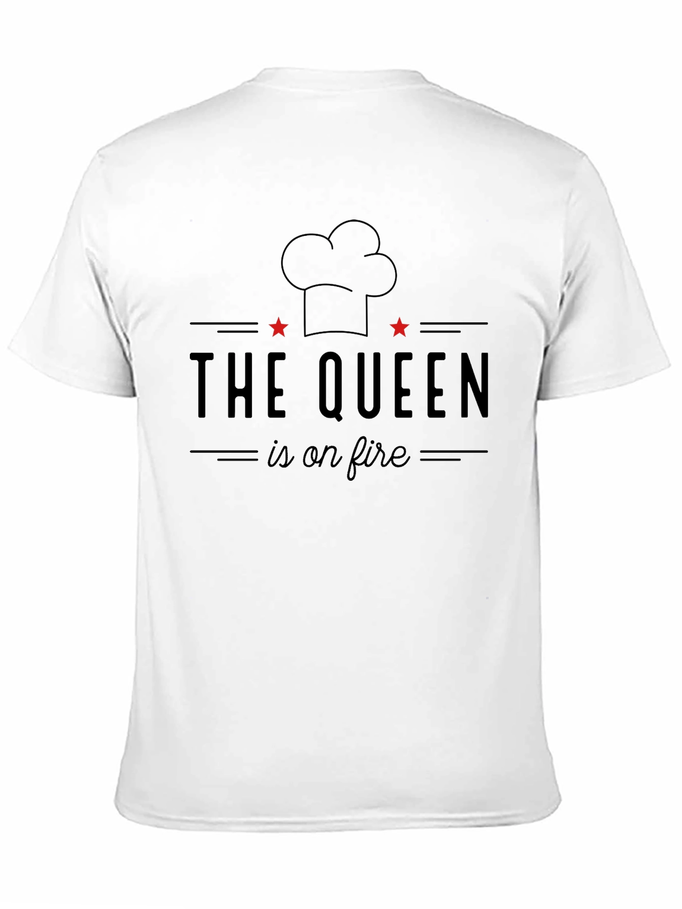 The Queen is on Fire Chef T-Shirt