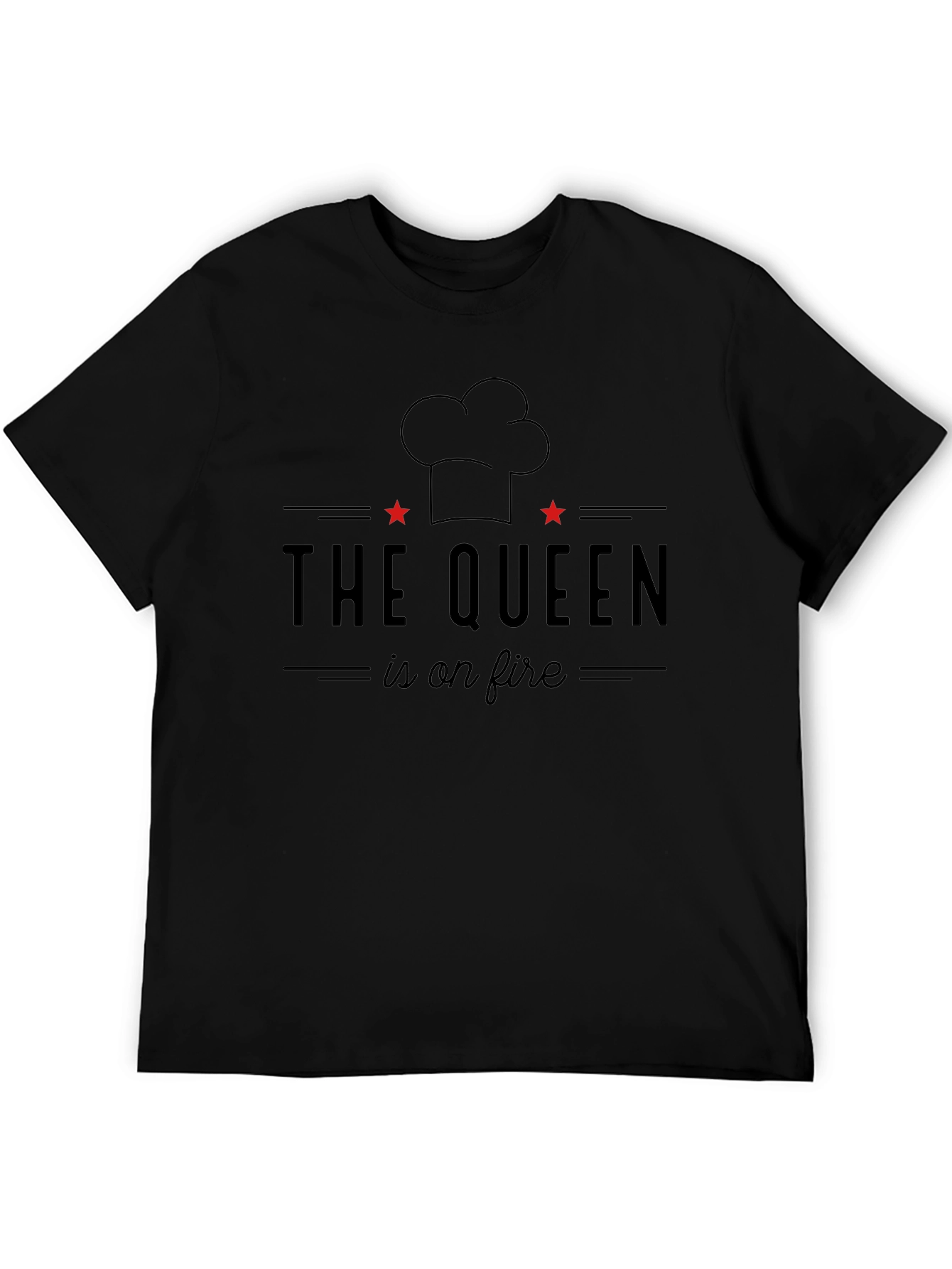 The Queen is on Fire Chef T-Shirt