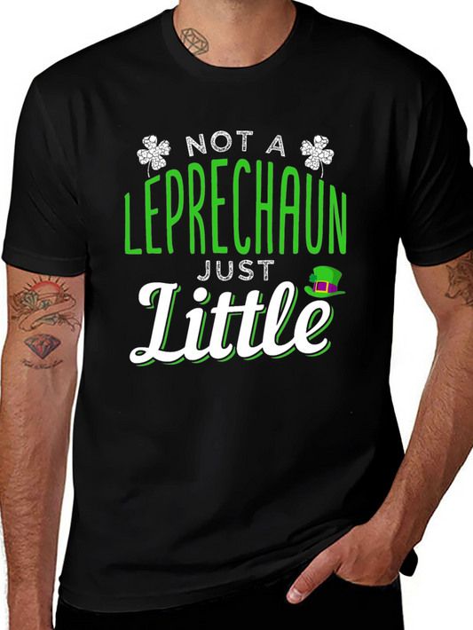 Funny St. Patricks Day Shirt - Not A Leprechaun Just Little