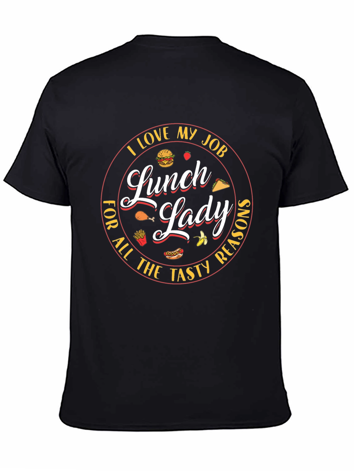 Lunch Lady T-Shirt - I Love My Job!