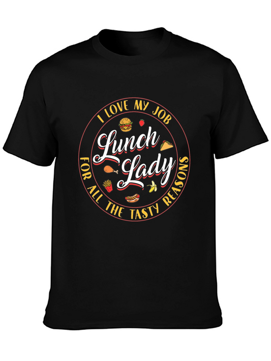 Lunch Lady T-Shirt - I Love My Job!