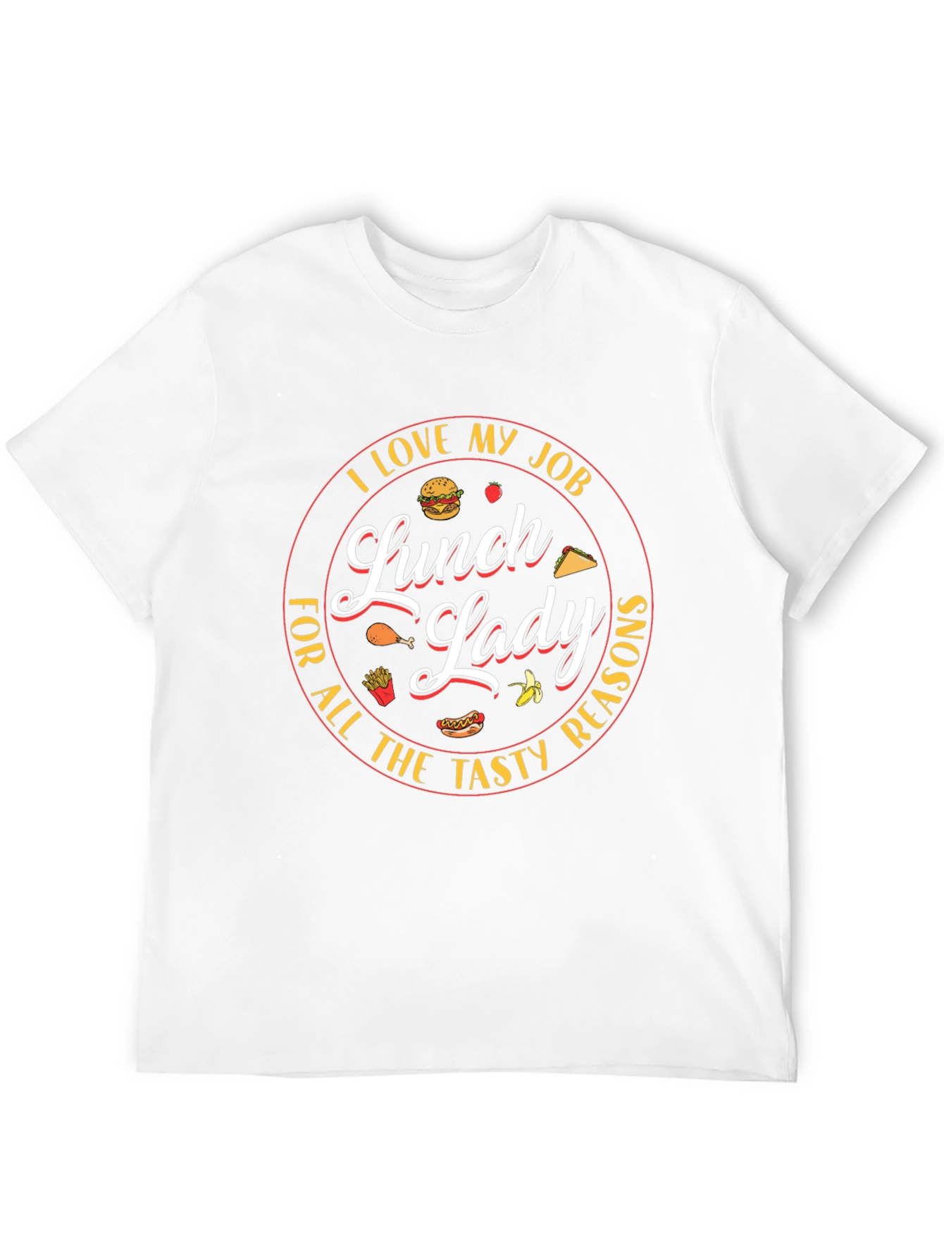 Lunch Lady T-Shirt - I Love My Job!