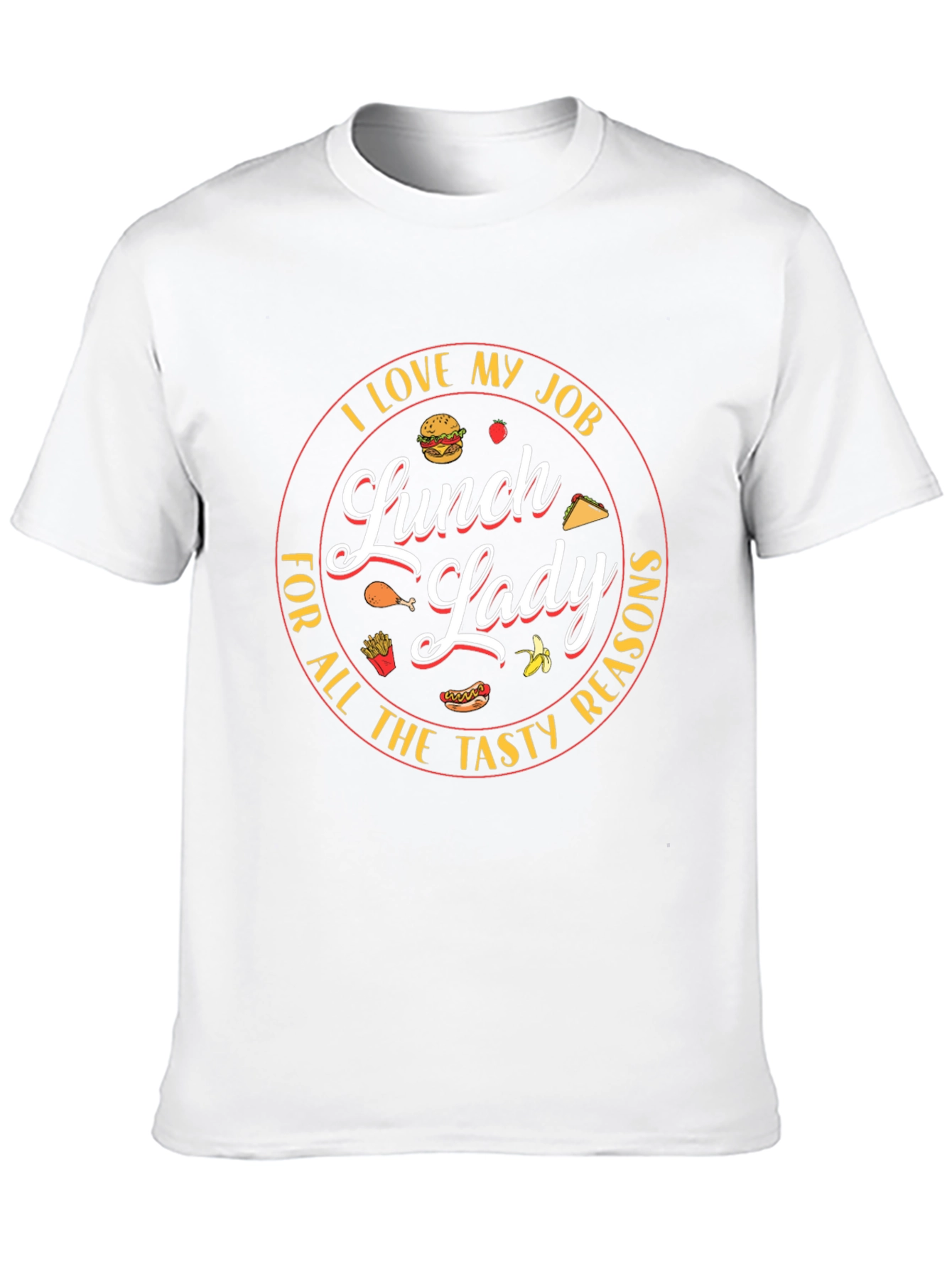 Lunch Lady T-Shirt - I Love My Job!